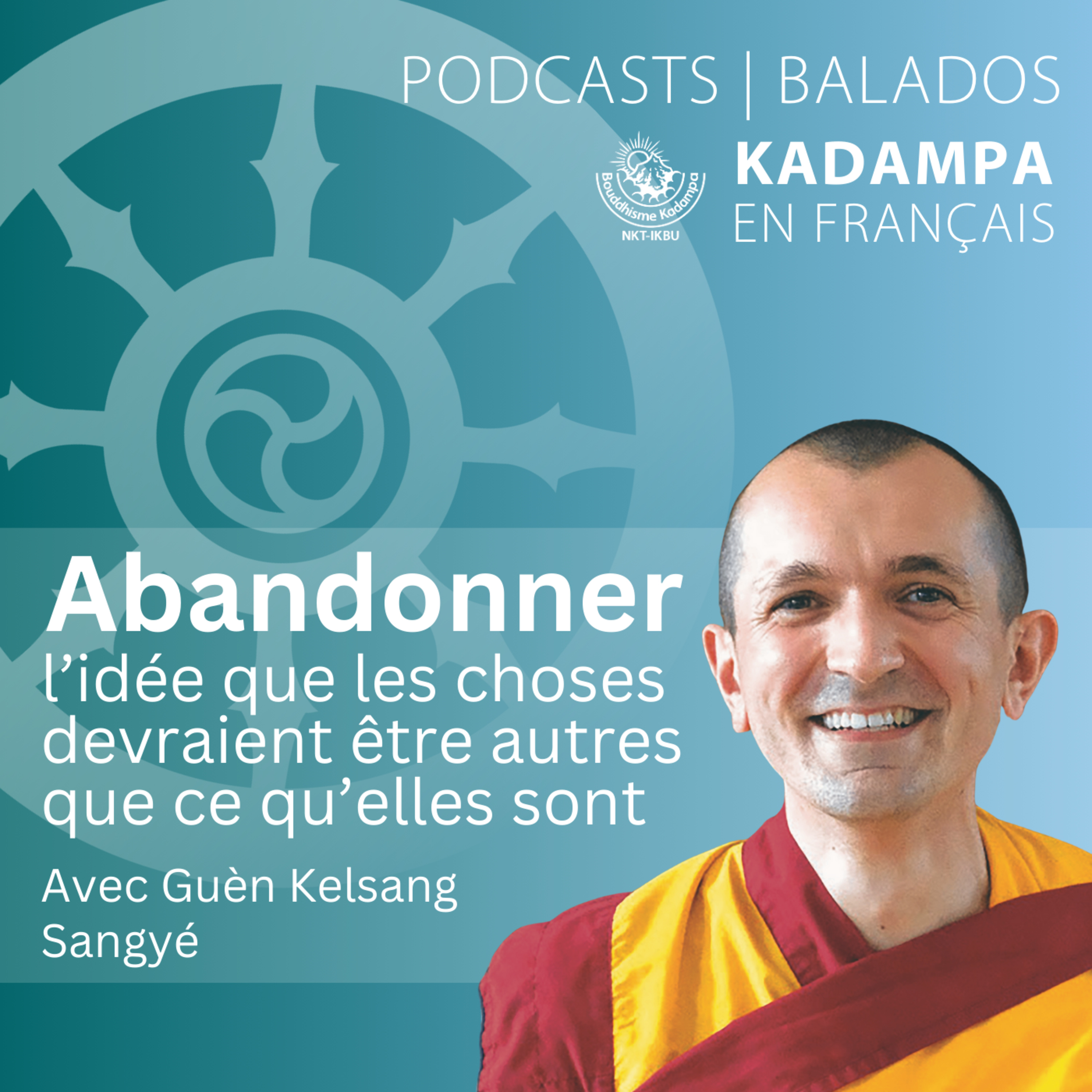 Abandonner l'idée que les choses devraient être autres que ce qu'elles sont episode artwork