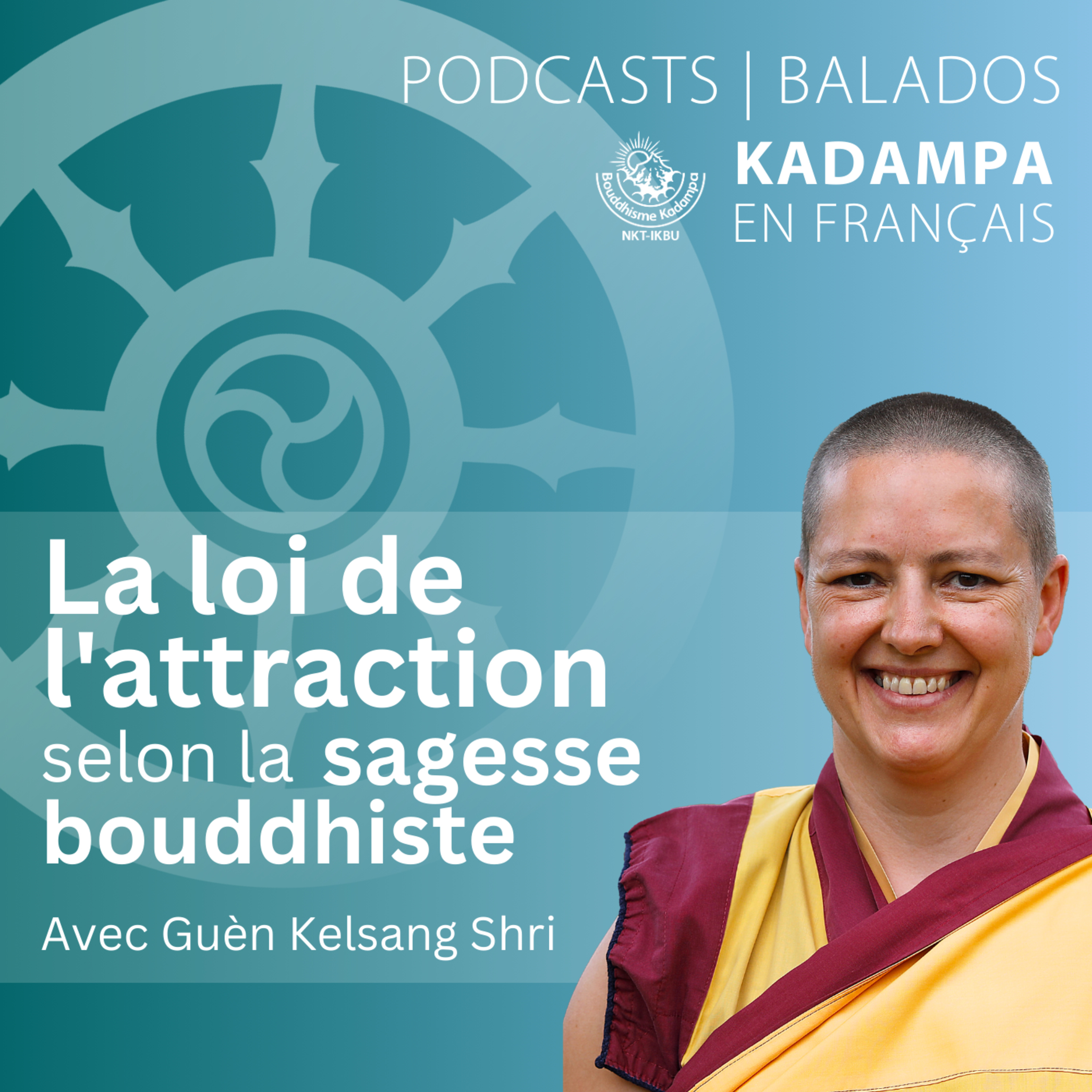 La loi de l'attraction selon la sagesse bouddhiste