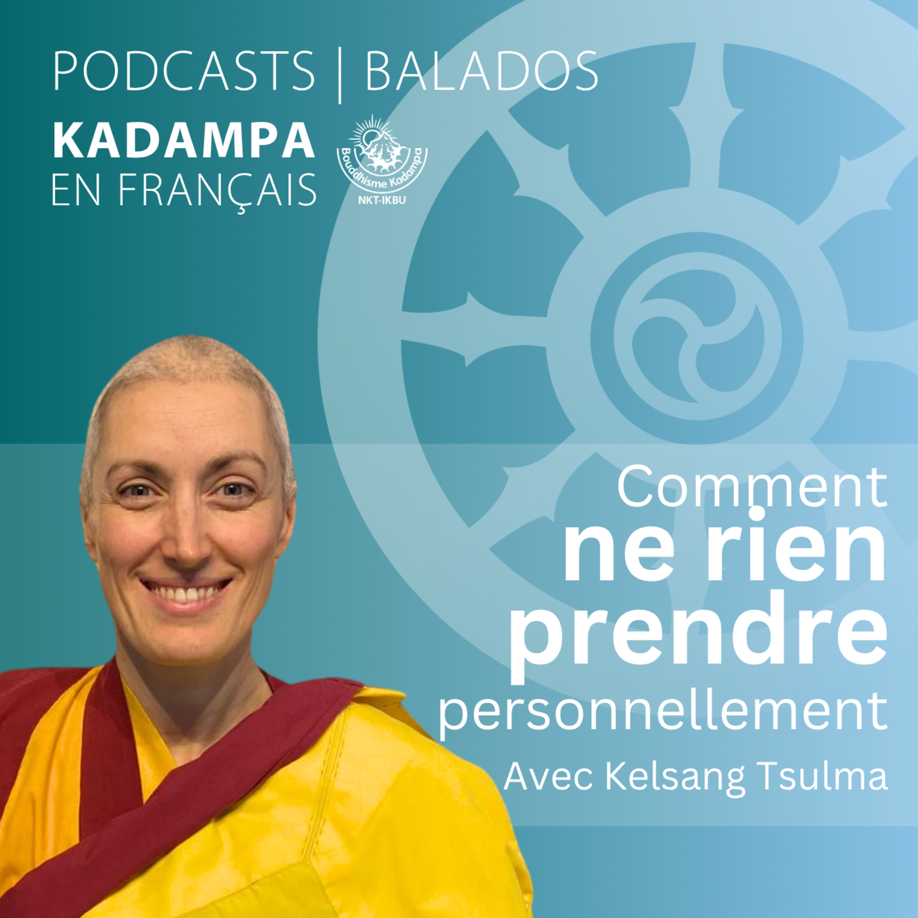 Comment ne rien prendre personnellement episode artwork
