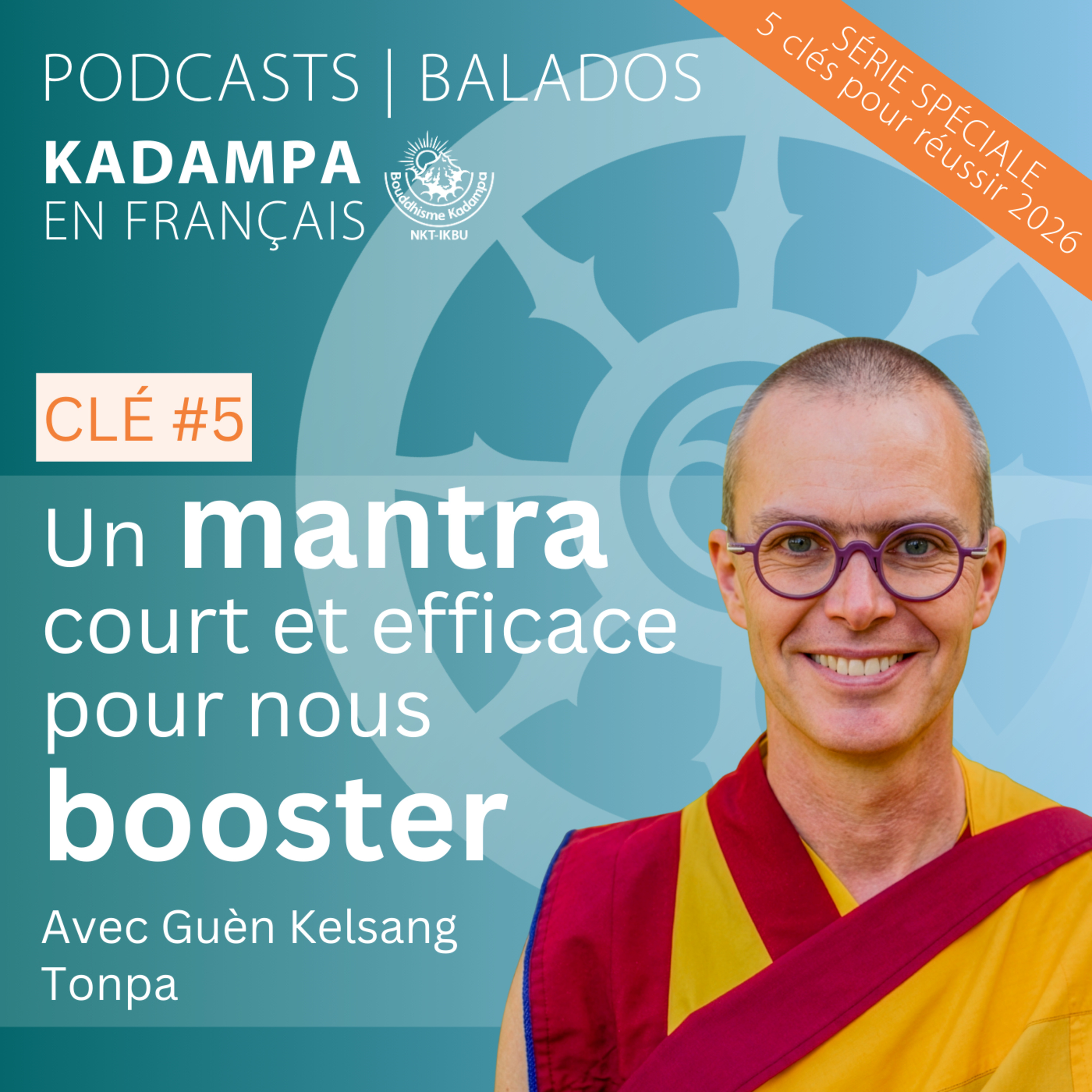 Clé n°5 : Un mantra court et efficace pour nous booster episode artwork