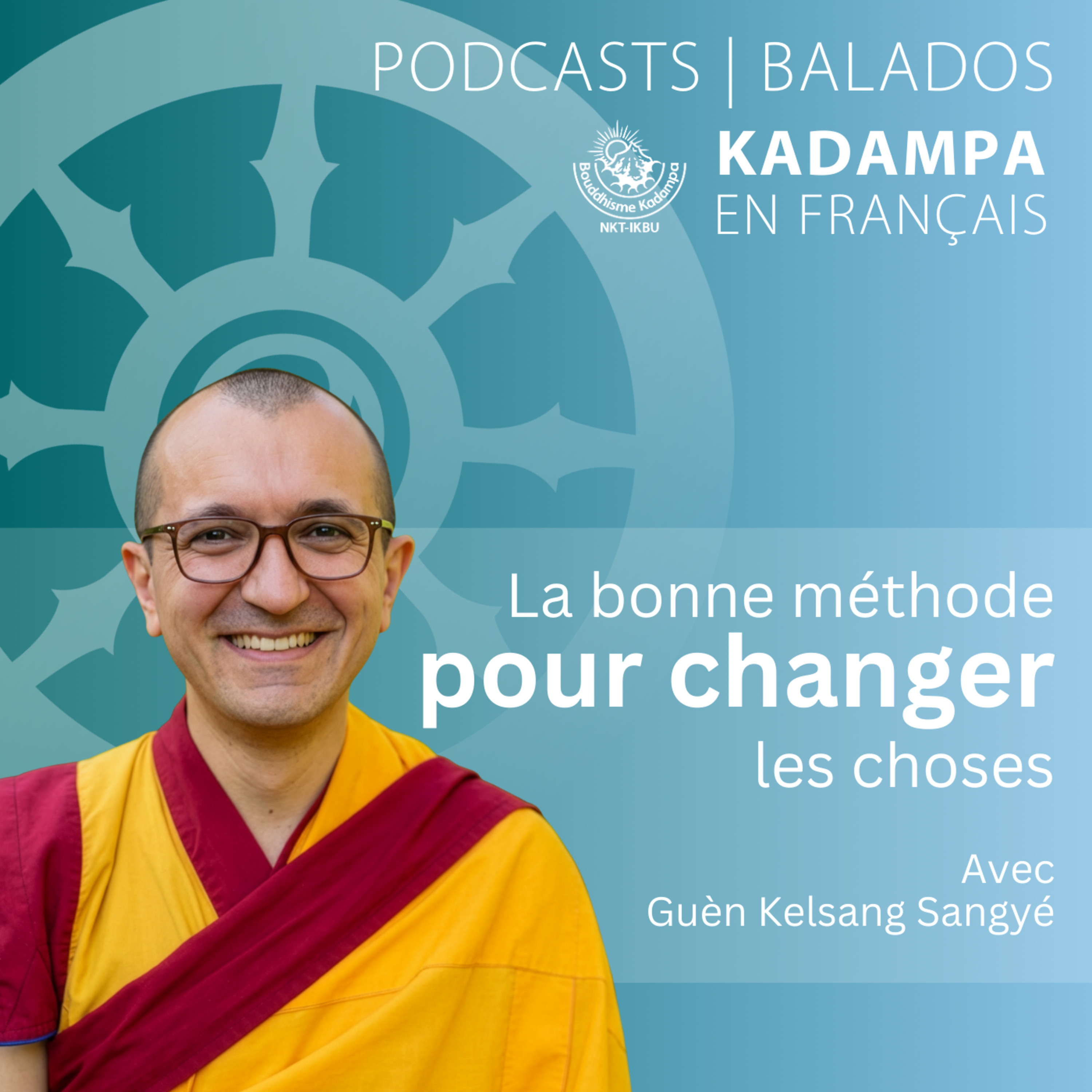 La bonne méthode pour changer les choses episode artwork