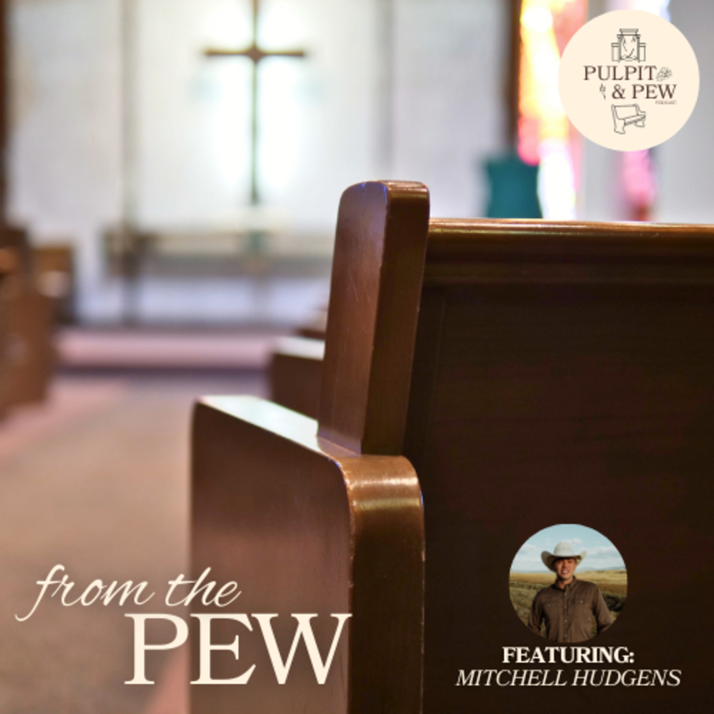 From The Pew: Mitchell Hudgens episode artwork