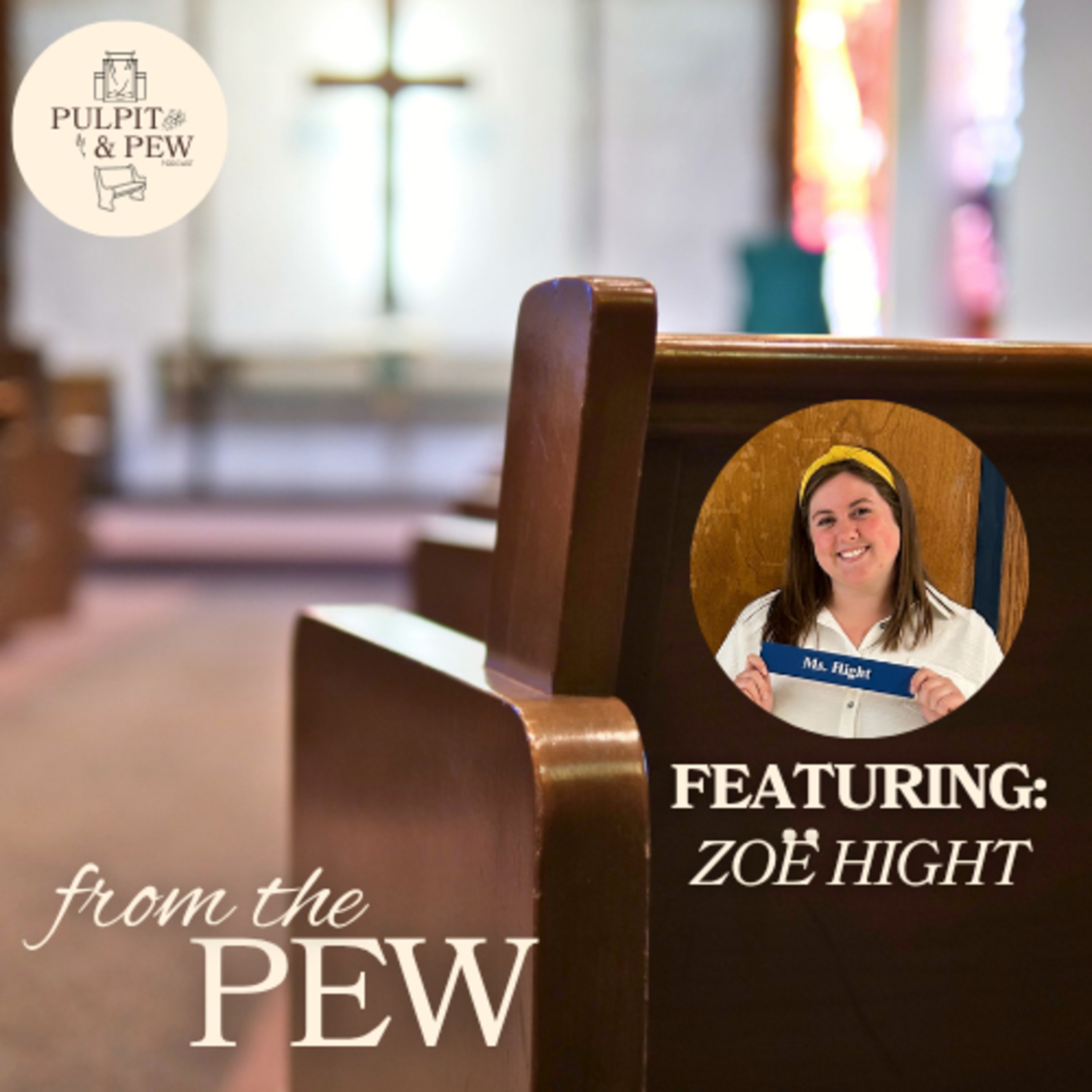 From The Pew: Zoe Hight episode artwork