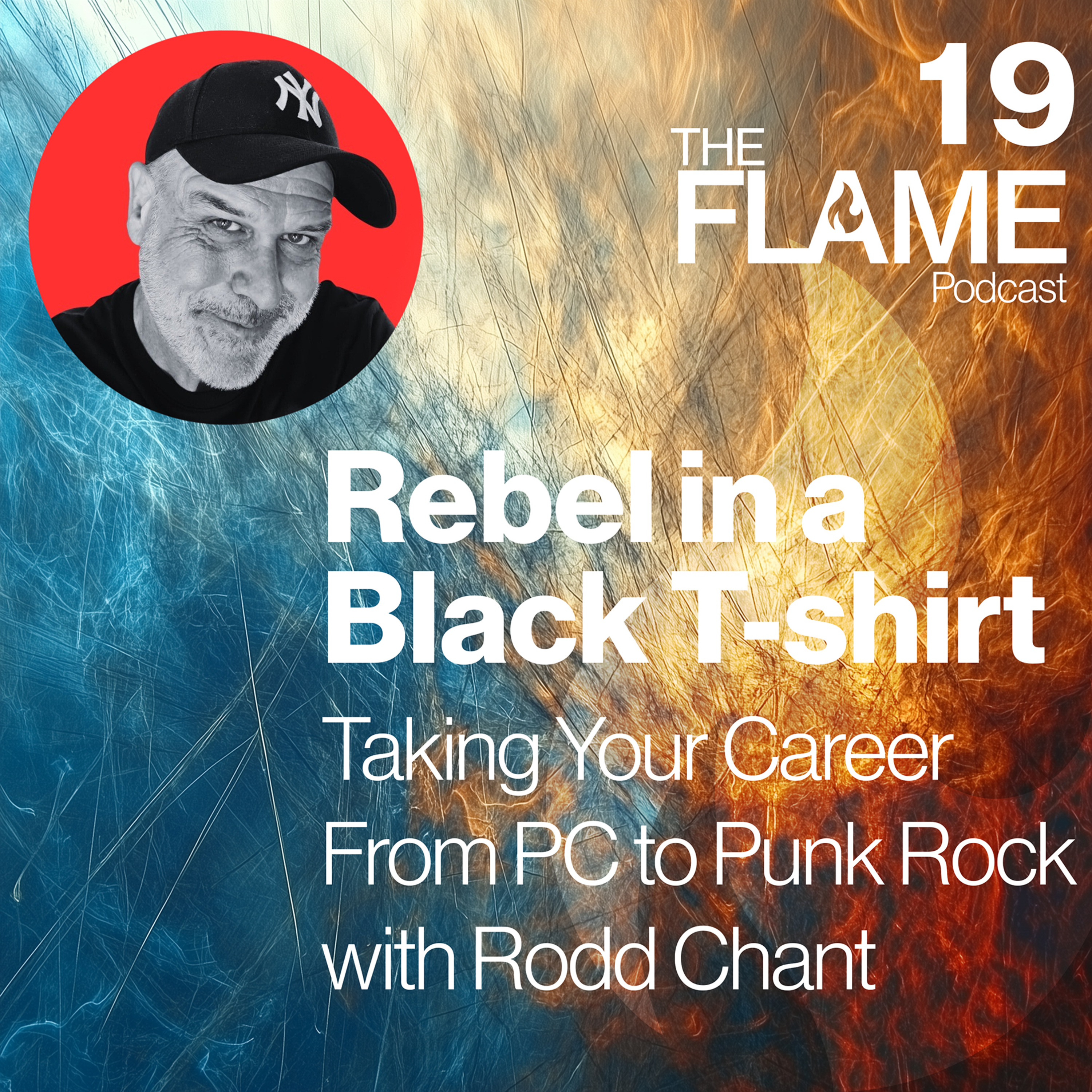 Rebel in a Black T-shirt: Taking Your Career From PC to Punk Rock with Rodd Chant episode artwork