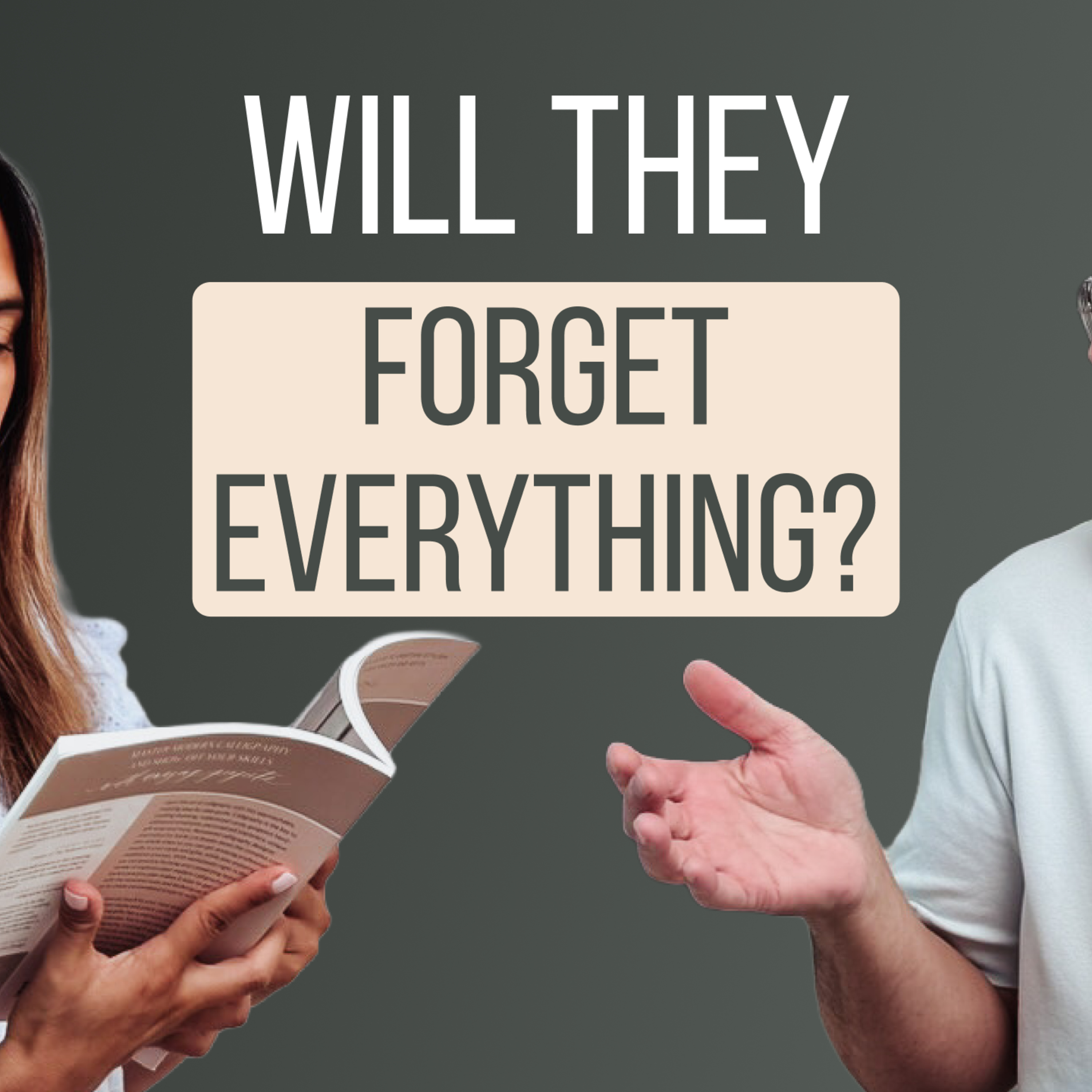 WILL THEY FORGET EVERYTHING? How To Prevent Summer Learning Loss Without More Schoolwork