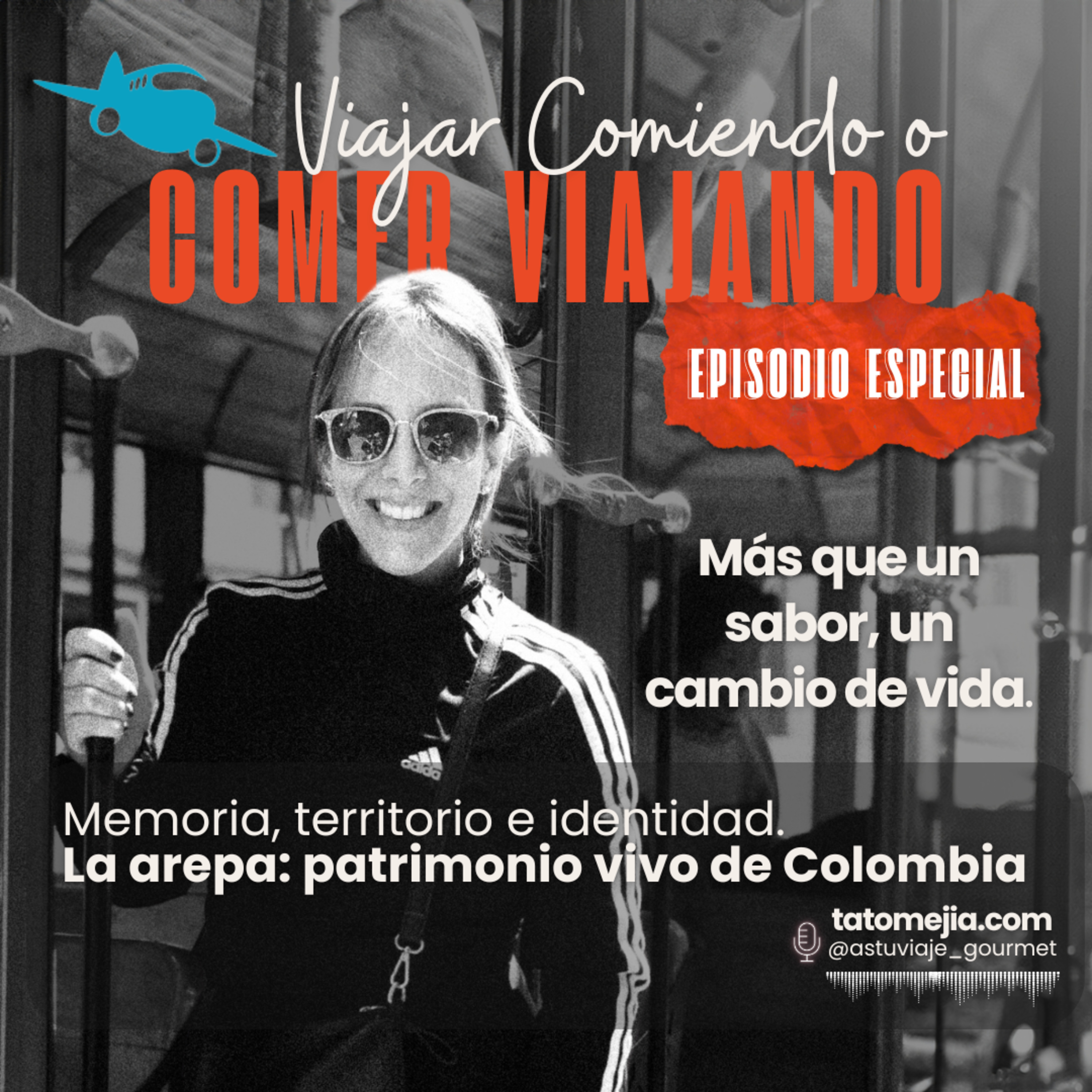 T6/E1 - Episodio Especial: La Arepa: Patrimonio Vivo de Colombia episode artwork
