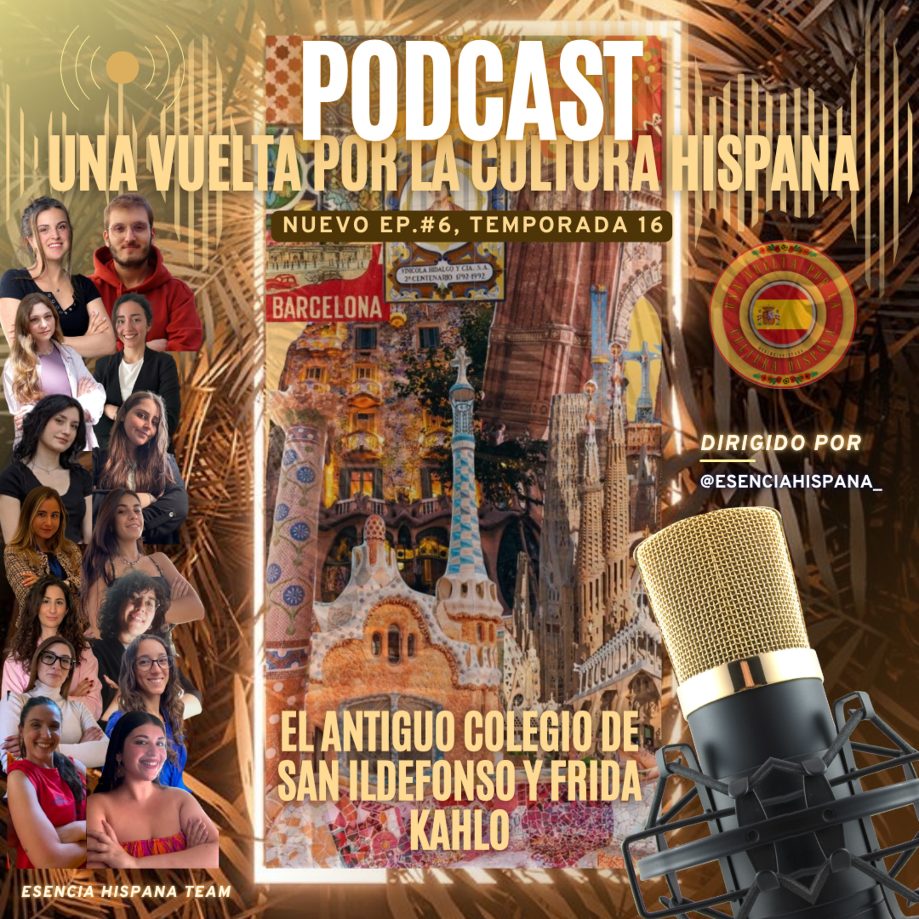 EPISODIO 6, TEMPORADA 16 – EL ANTIGUO COLEGIO DE SAN ILDEFONSO: DONDE NACIÓ EL MURALISMO MEXICANO Y COMENZÓ LA HISTORIA DE FRIDA KAHLO episode artwork