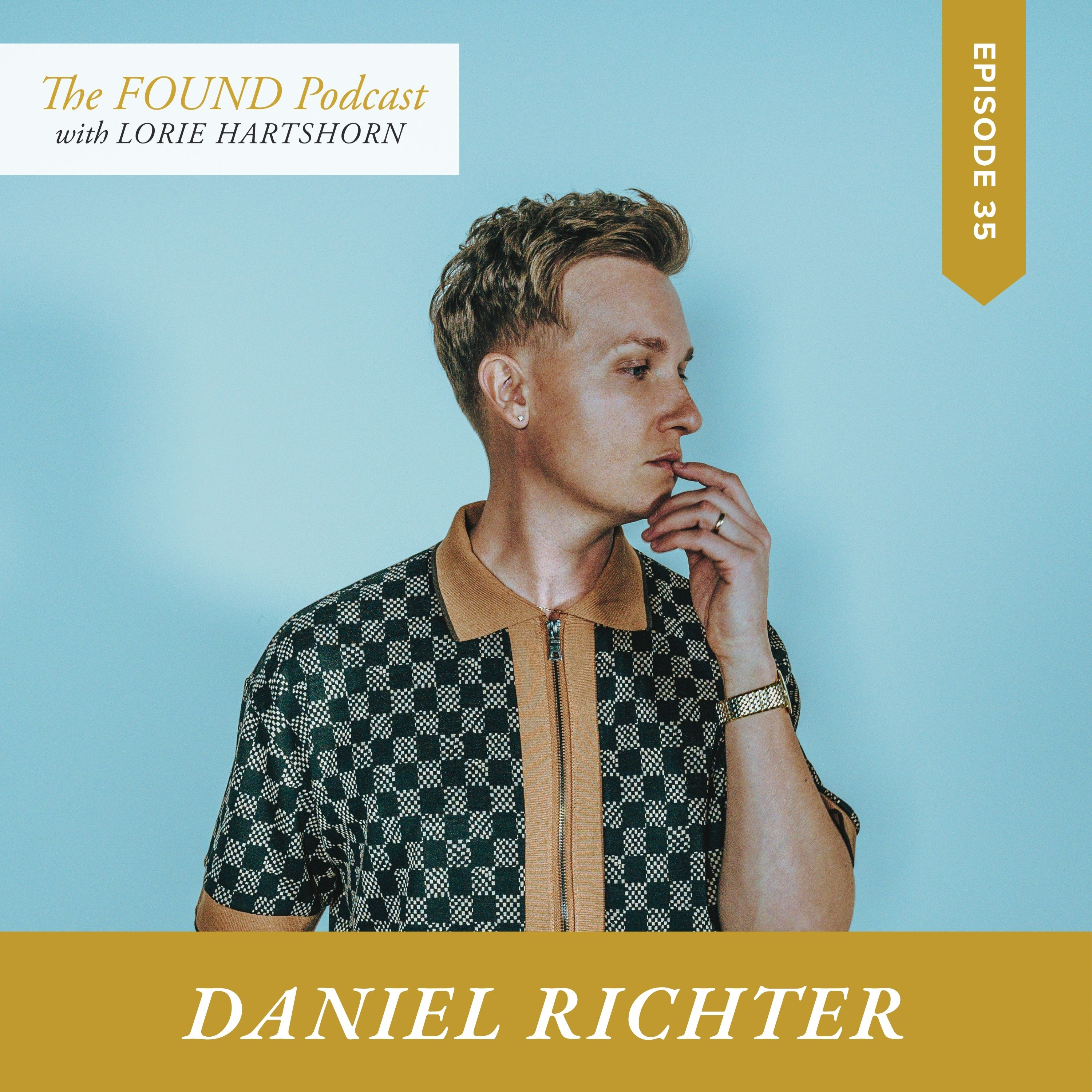 Ep.35 | From Fame to Freedom with Daniel Richter | Identity, Healing & Surrender to Christ episode artwork