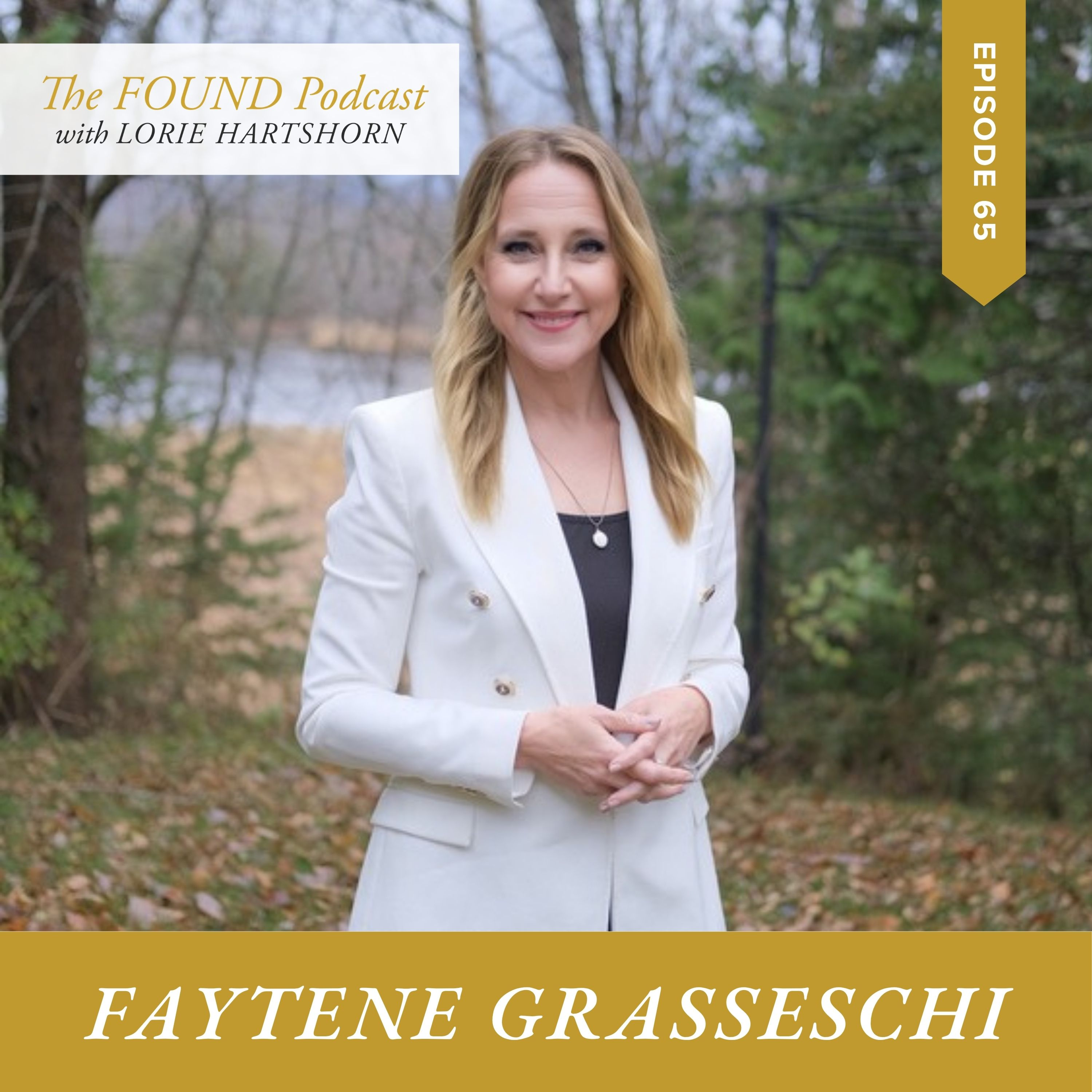 Ep. 65 | If Not Now, Then When? With Faytene Grasseschi | Courage, Calling & Faith in Canada episode artwork