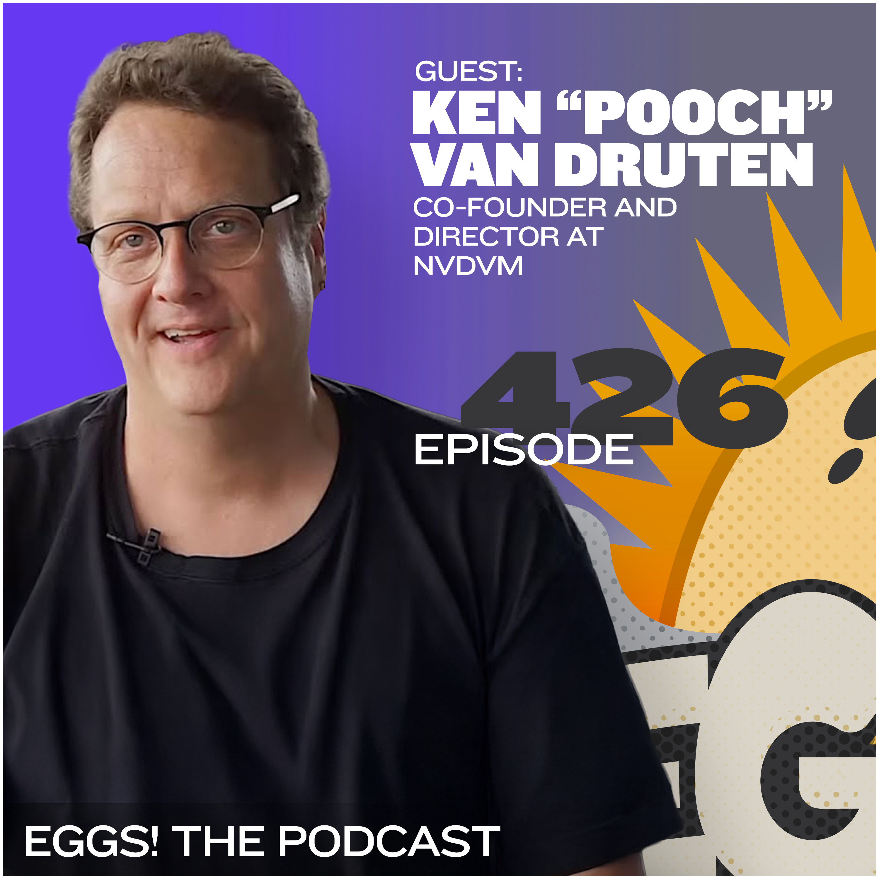 Eggs 426: From Studio to Stadium - Life on the Road and the Art of Live Sound with Ken "Pooch" Van Druten