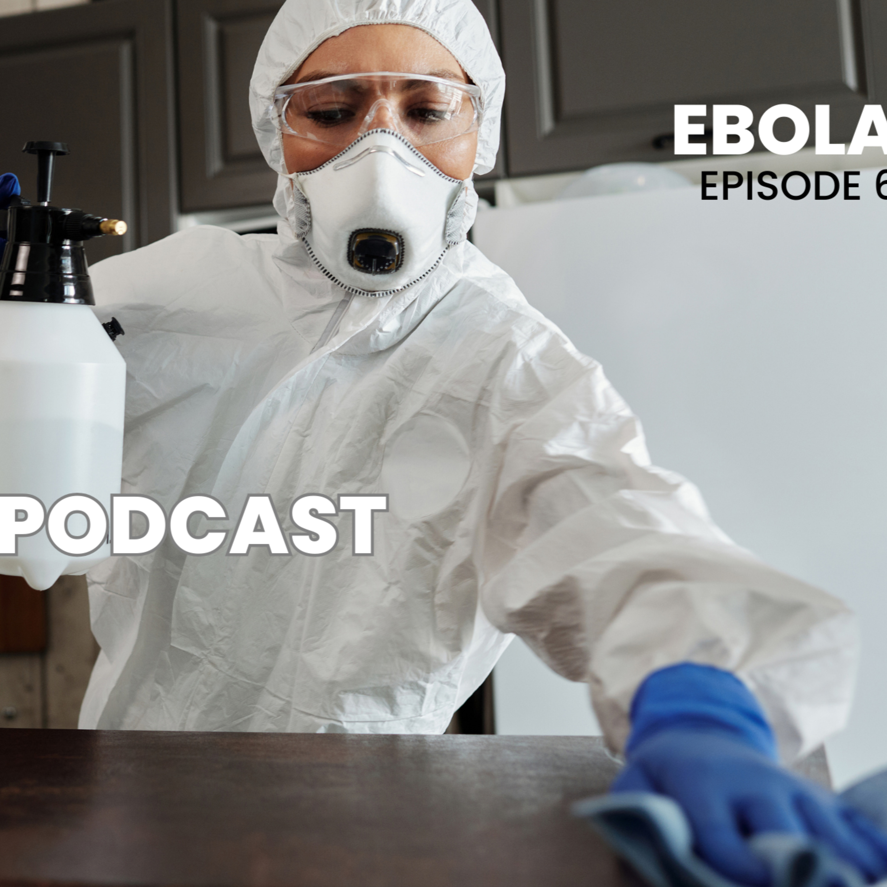 The most FRIGHTENING disease of the 21st century – Ebola