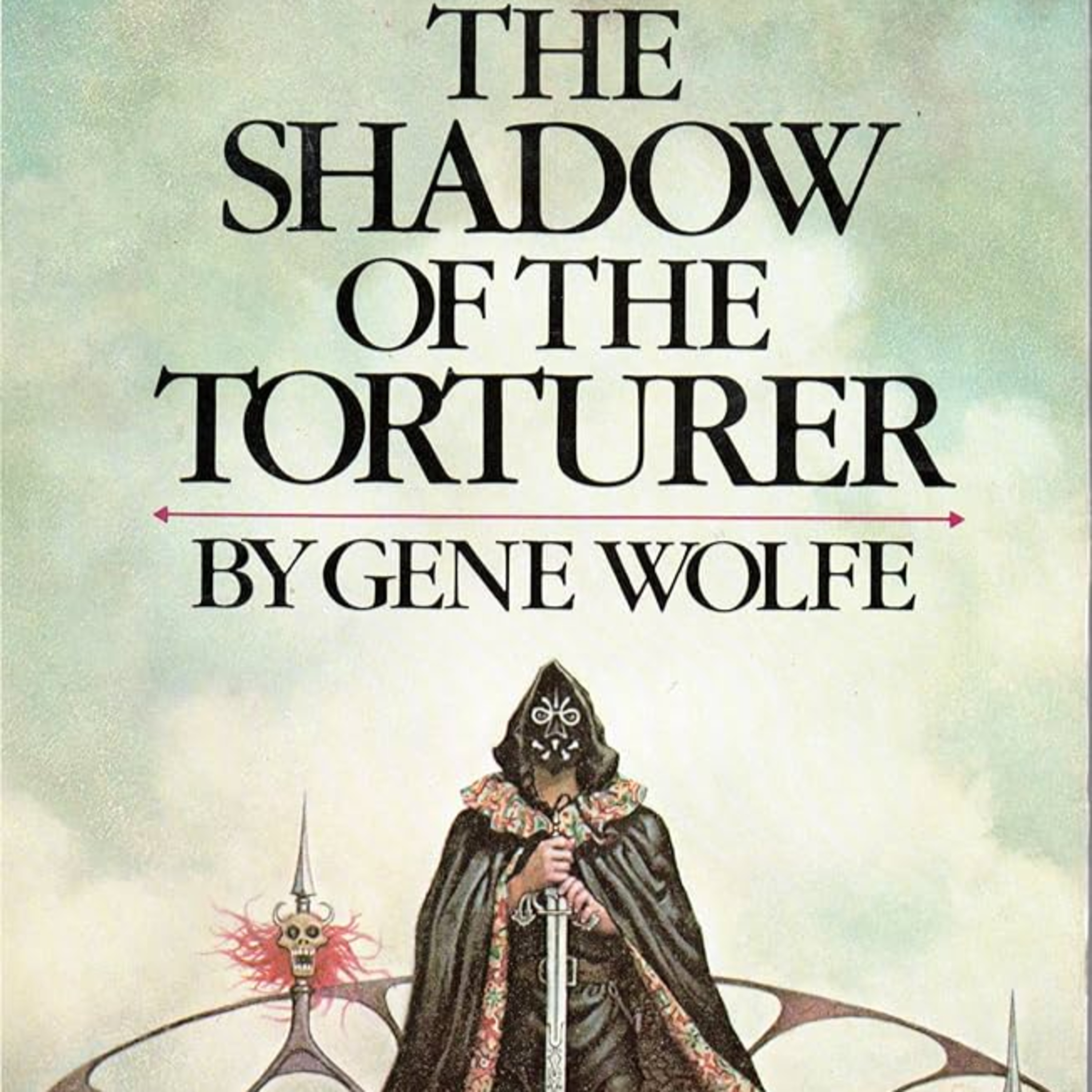 #242: The Shadow of the Torturer (The Book of the New Sun #1) episode artwork