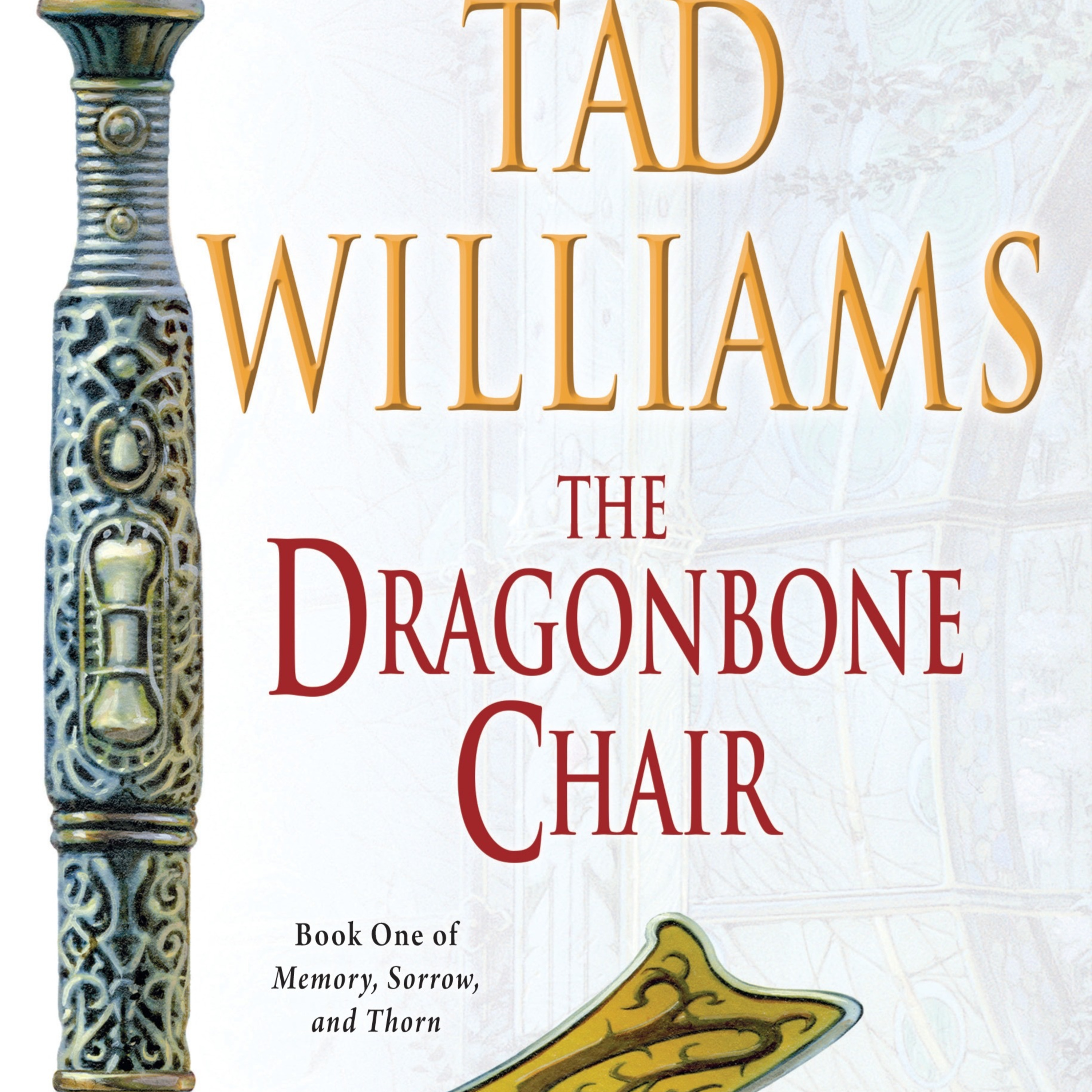 #367: The Dragonbone Chair by Tad Williams (Memory, Sorrow, Thorn #1) episode artwork