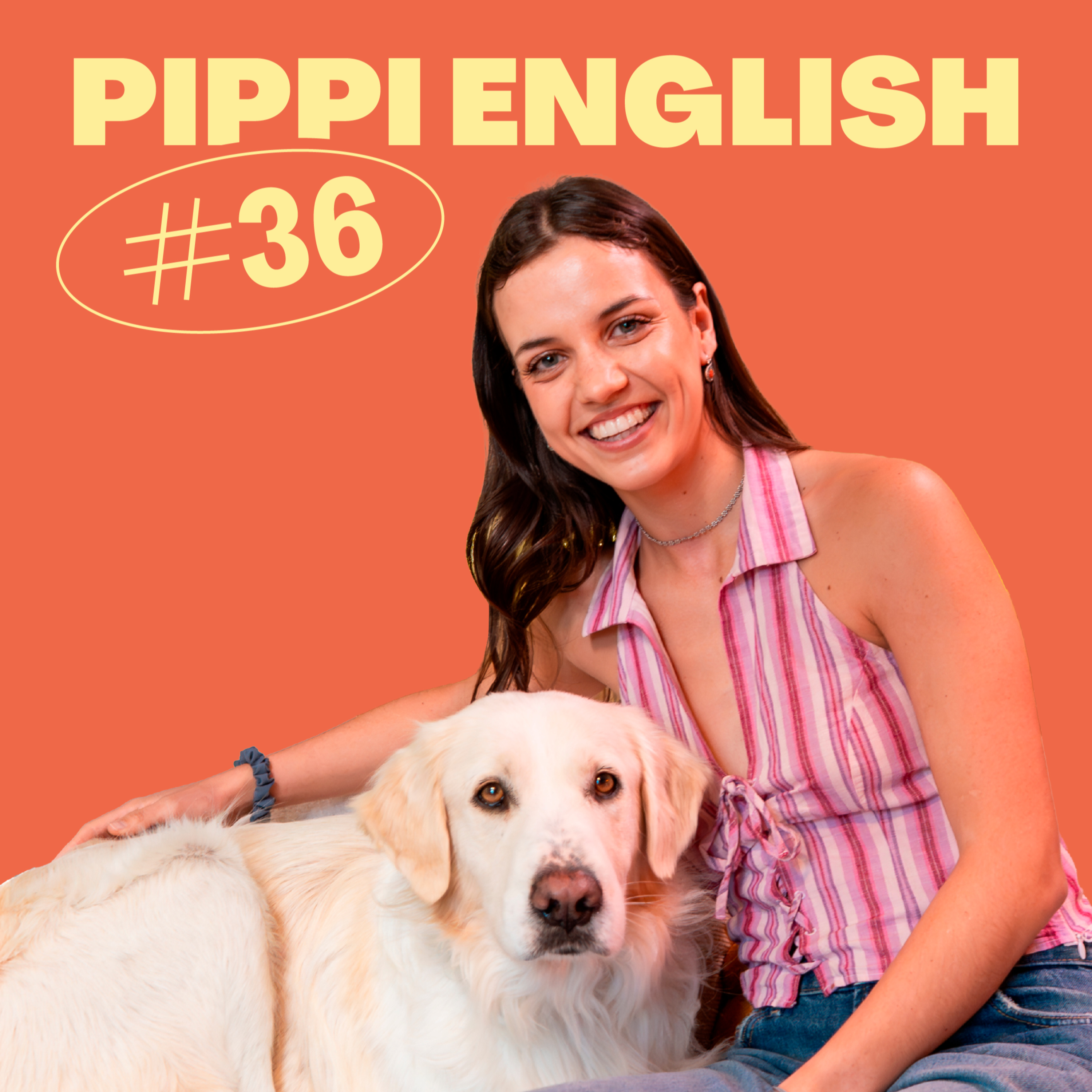 Perreando con Pippi: el miedo a hablar inglés, los errores más comunes y cómo superarlos episode artwork