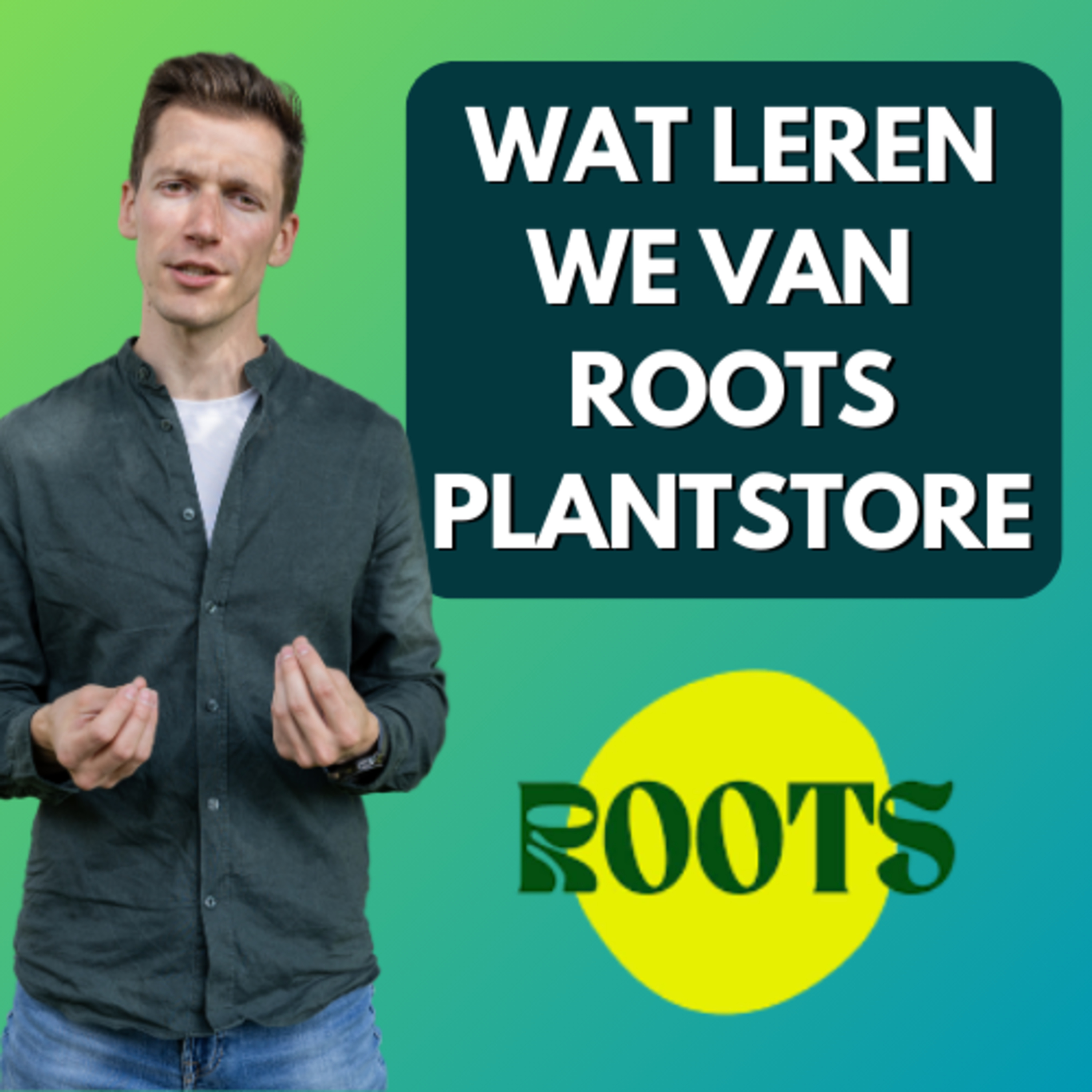 Roots Plantstore's Reality check - Wat kunnen we leren van Roots Plantstore episode artwork