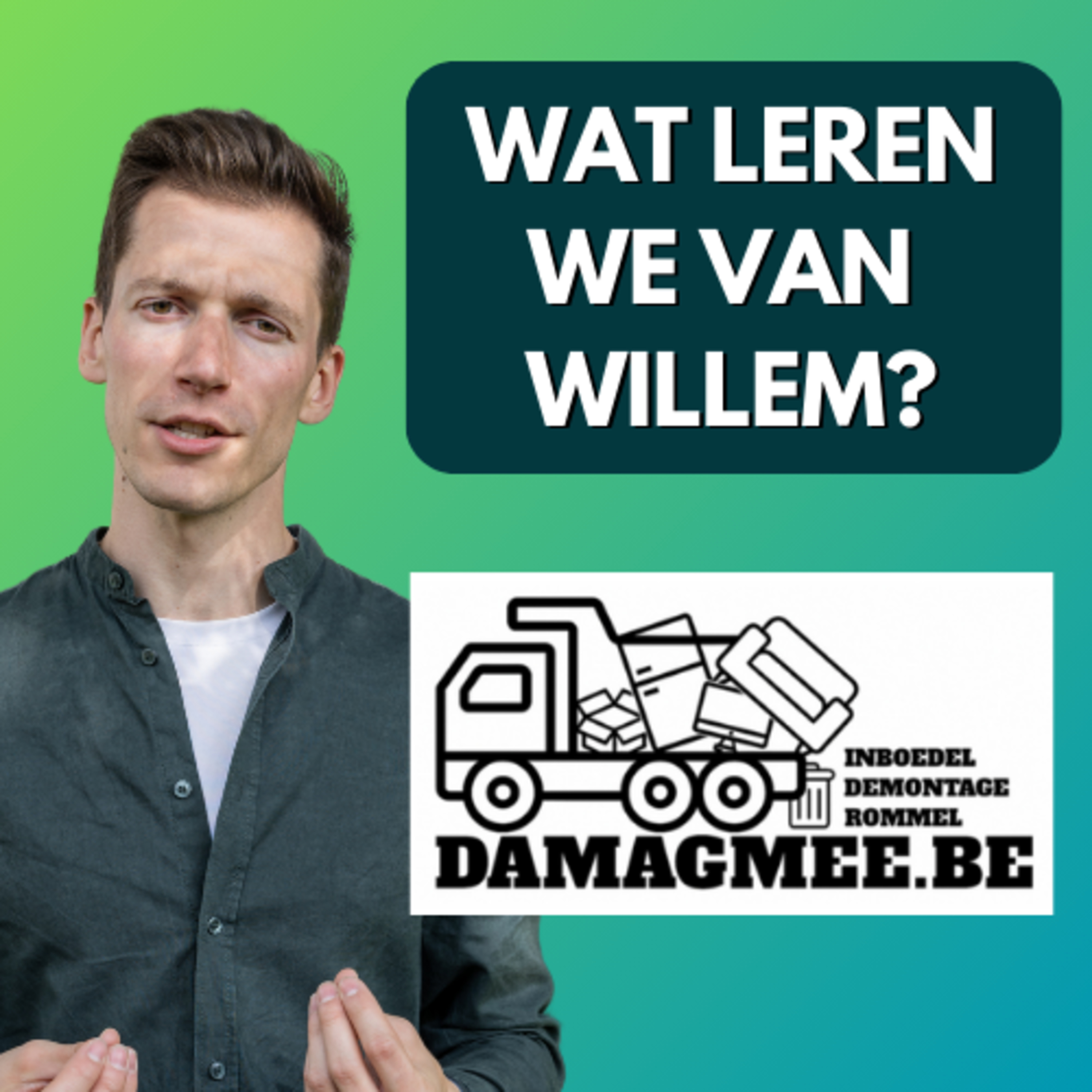 Willem Vandenbranden's Reality check - Wat kunnen we leren van Willem - Damagmee episode artwork