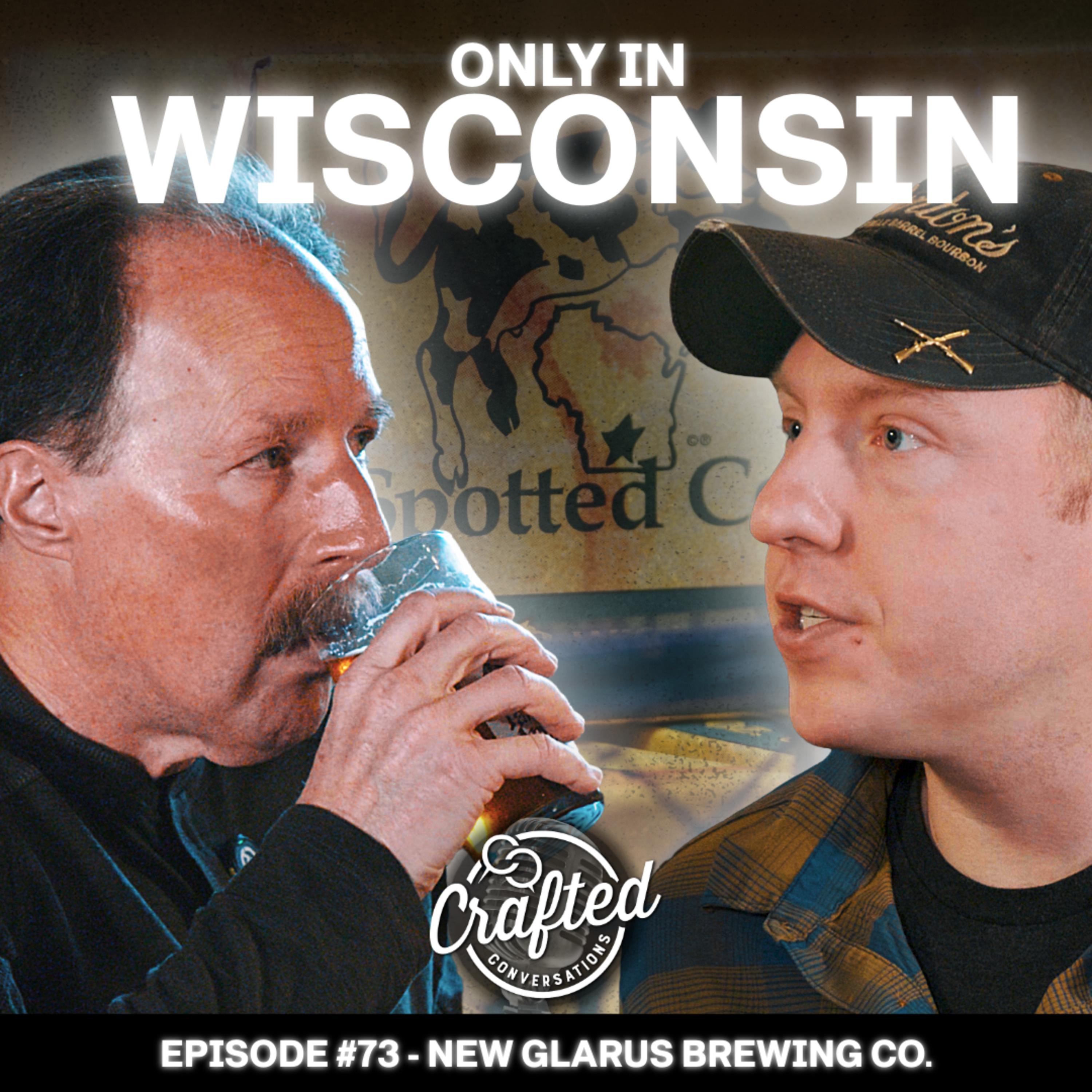 #73 - Dan Carey on Building New Glarus Brewing and the Story of Spotted Cow