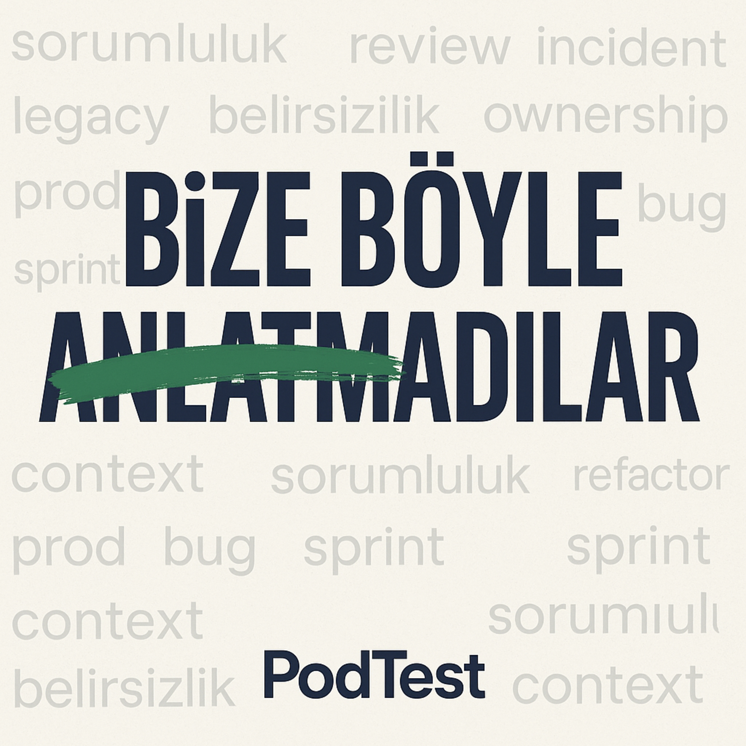 Bize Böyle Anlatmadılar: AI Test Yazıyor Ama Gerçekten Anlıyor mu? | Generative Testing ve Otomasyon Gerçeği episode artwork