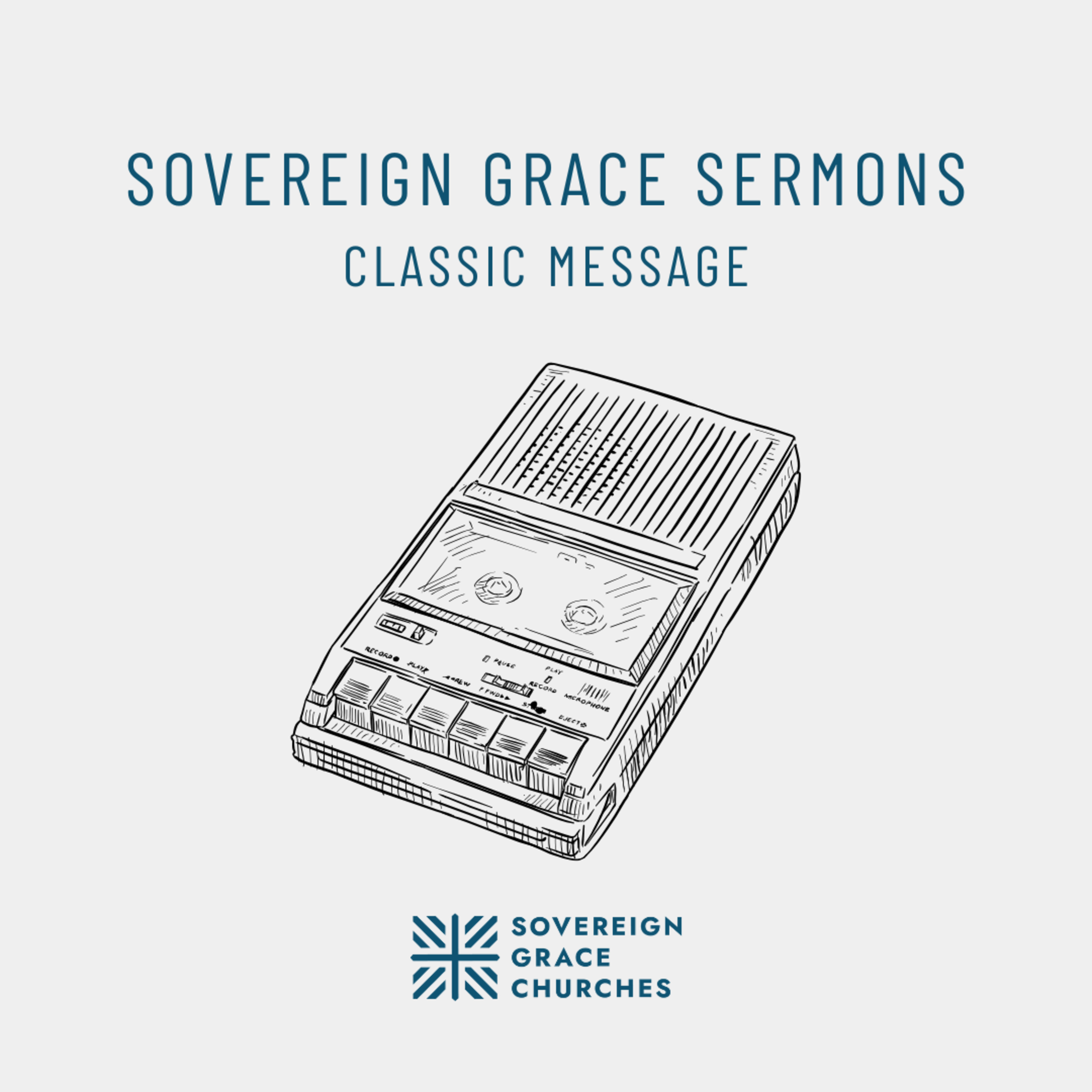 Sovereign Grace Sermons Podcast