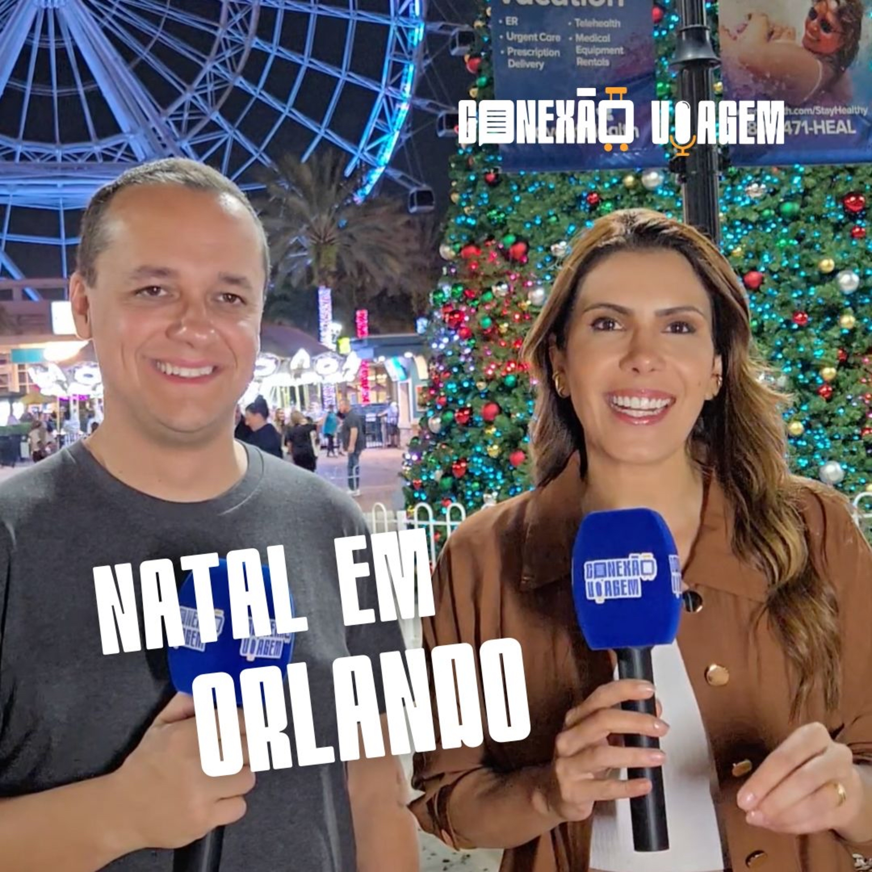 ESPECIAL NATAL EM ORLANDO - Conexão Viagem #54