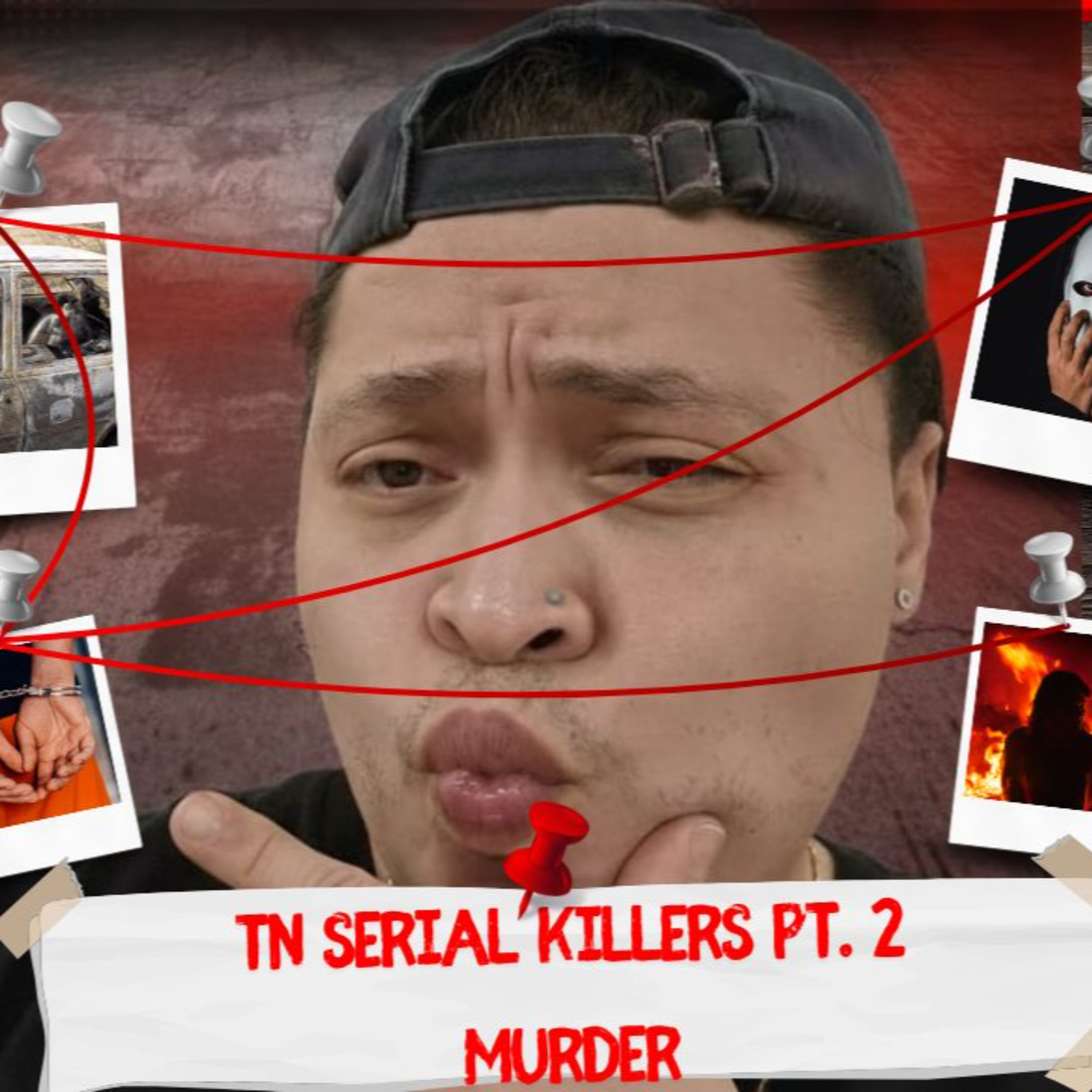 Tennessee Serial Killer pt. 2 MURDER episode artwork