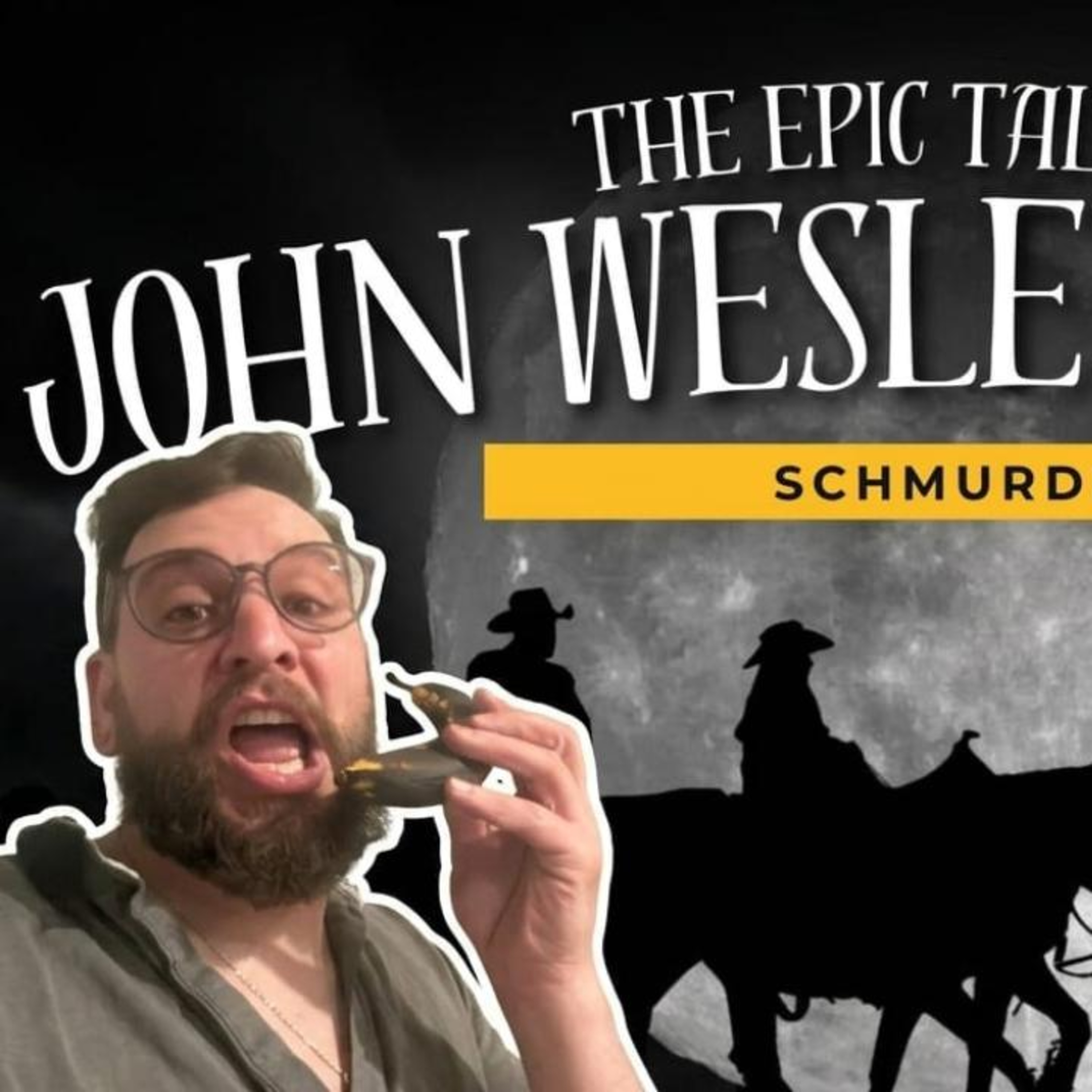 The Epic Tale of John Wesley Hardin SCHMURDER  episode artwork