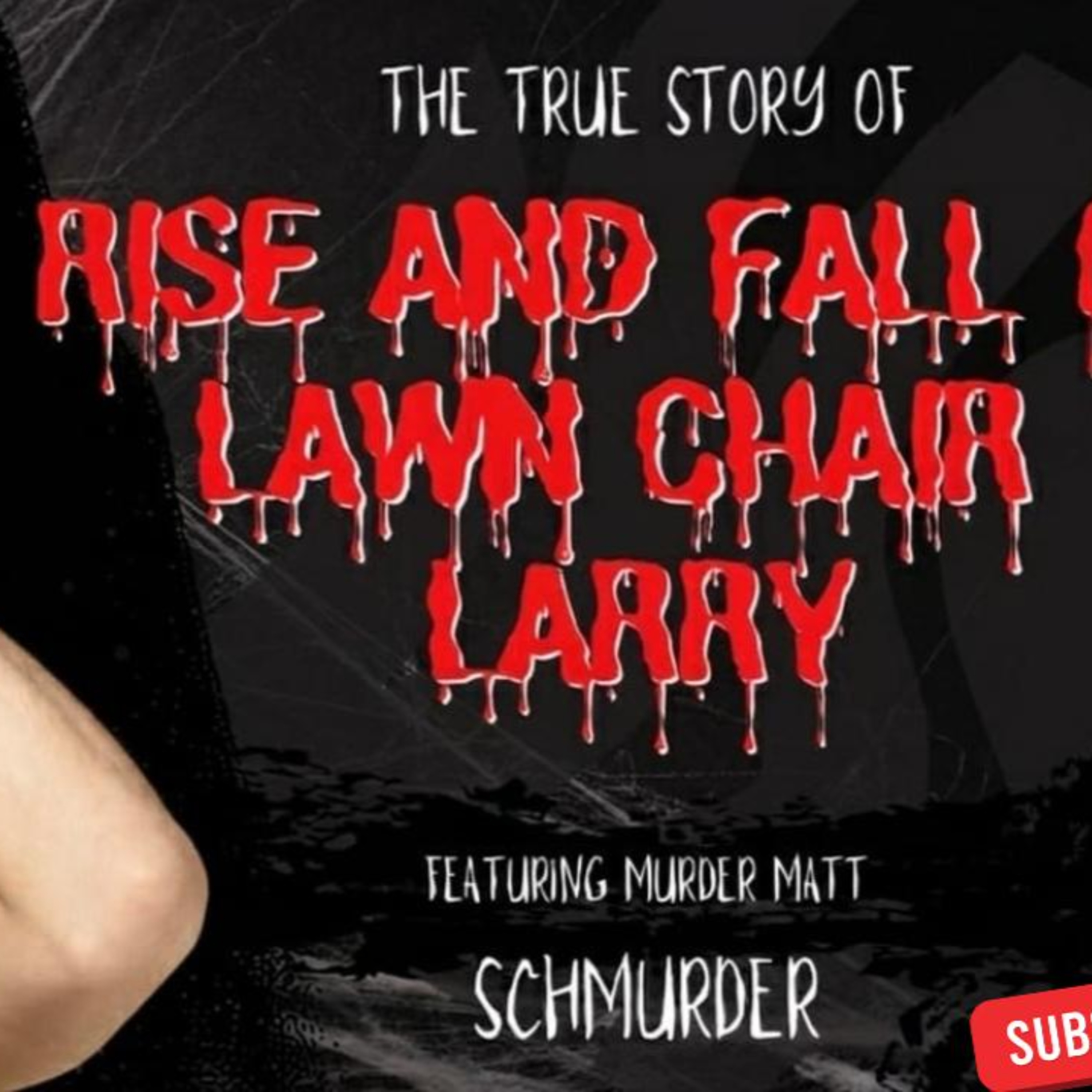 Lawn Chair Larry and his Trusty Sidekick Ron make HISTORY SCHMURDER episode artwork