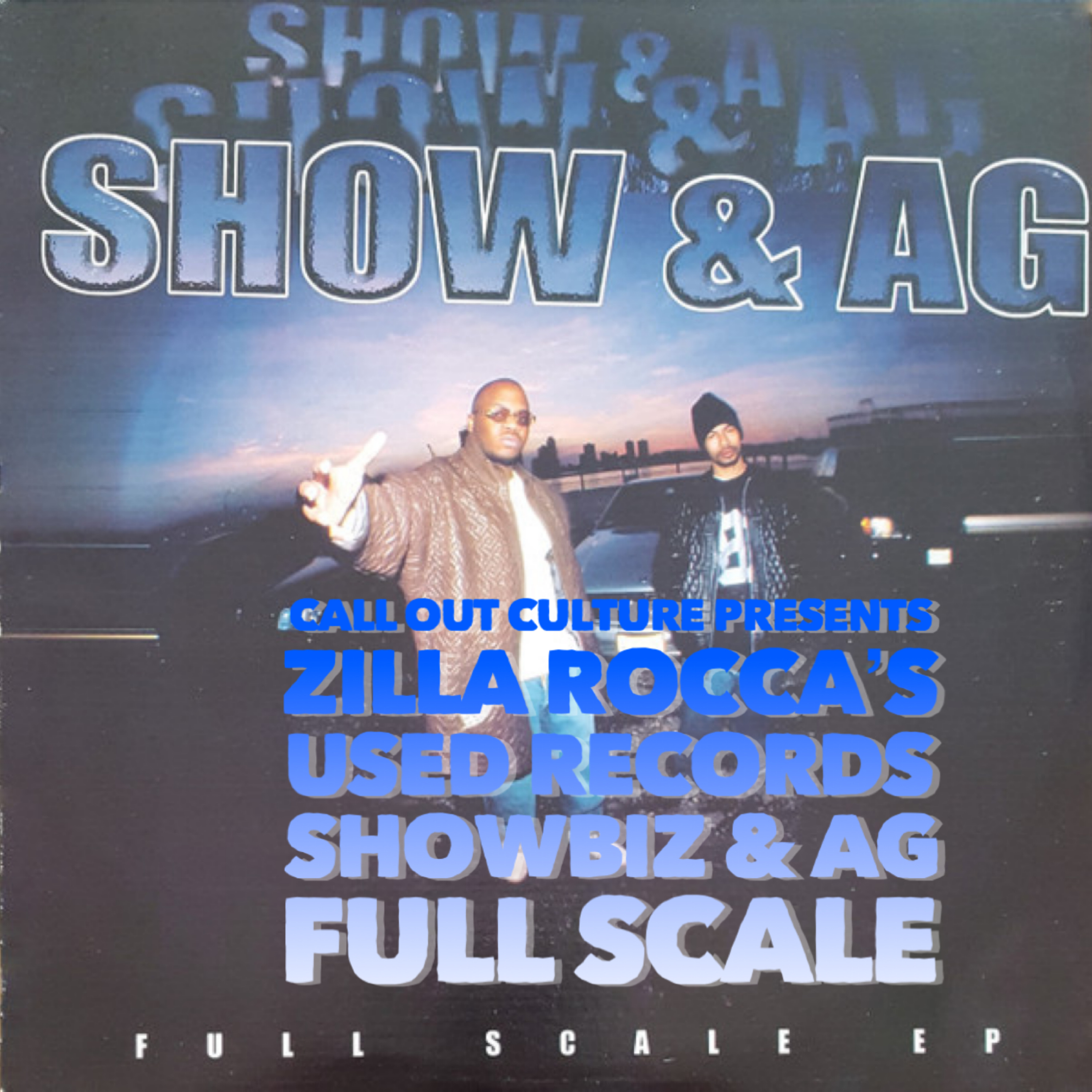 Call Out Culture Presents: Used Records with Zilla Rocca: Showbiz & AG's Full Scale episode artwork