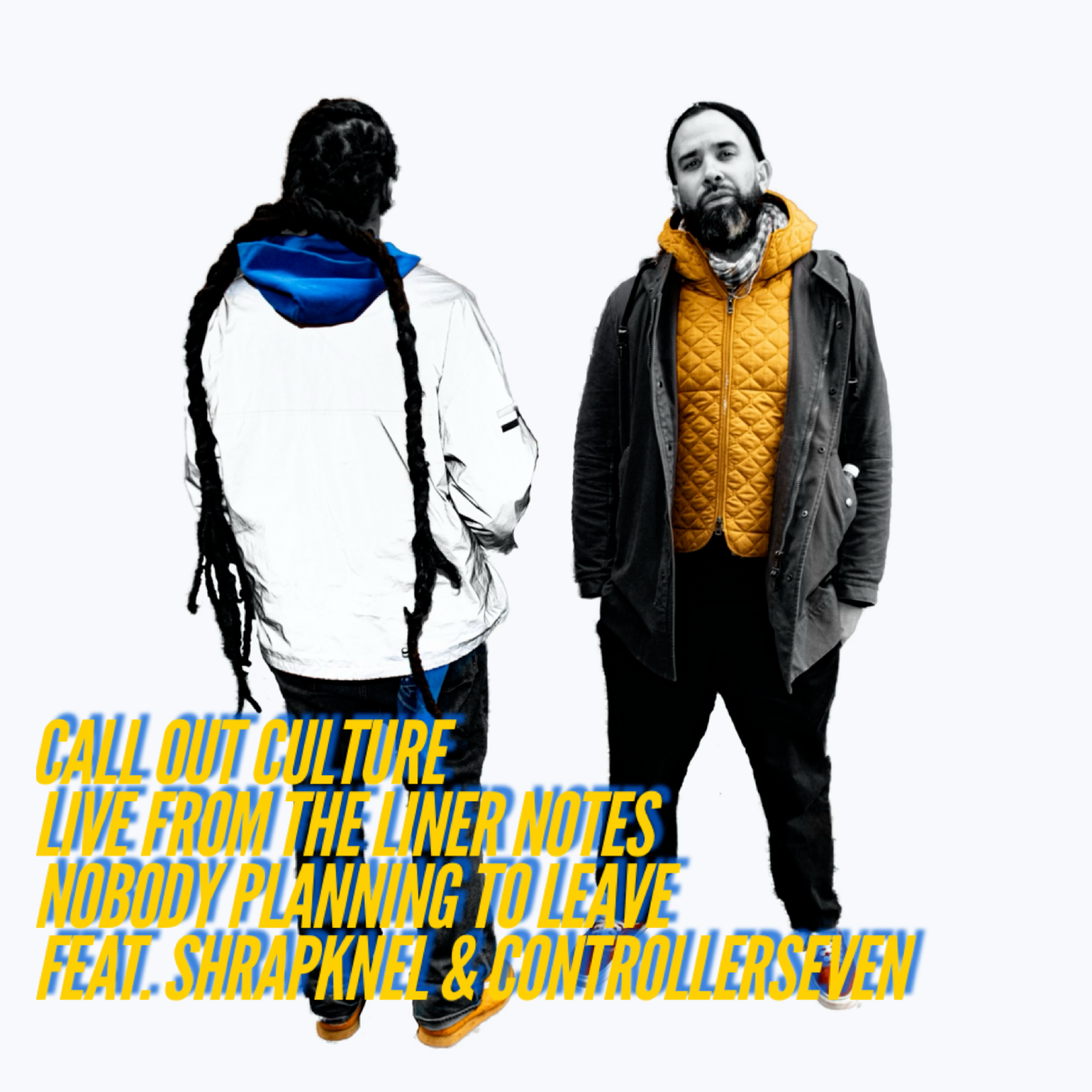 Live From the Liner Notes: ShrapKnel & Controller 7 "Nobody Planning to Leave" episode artwork