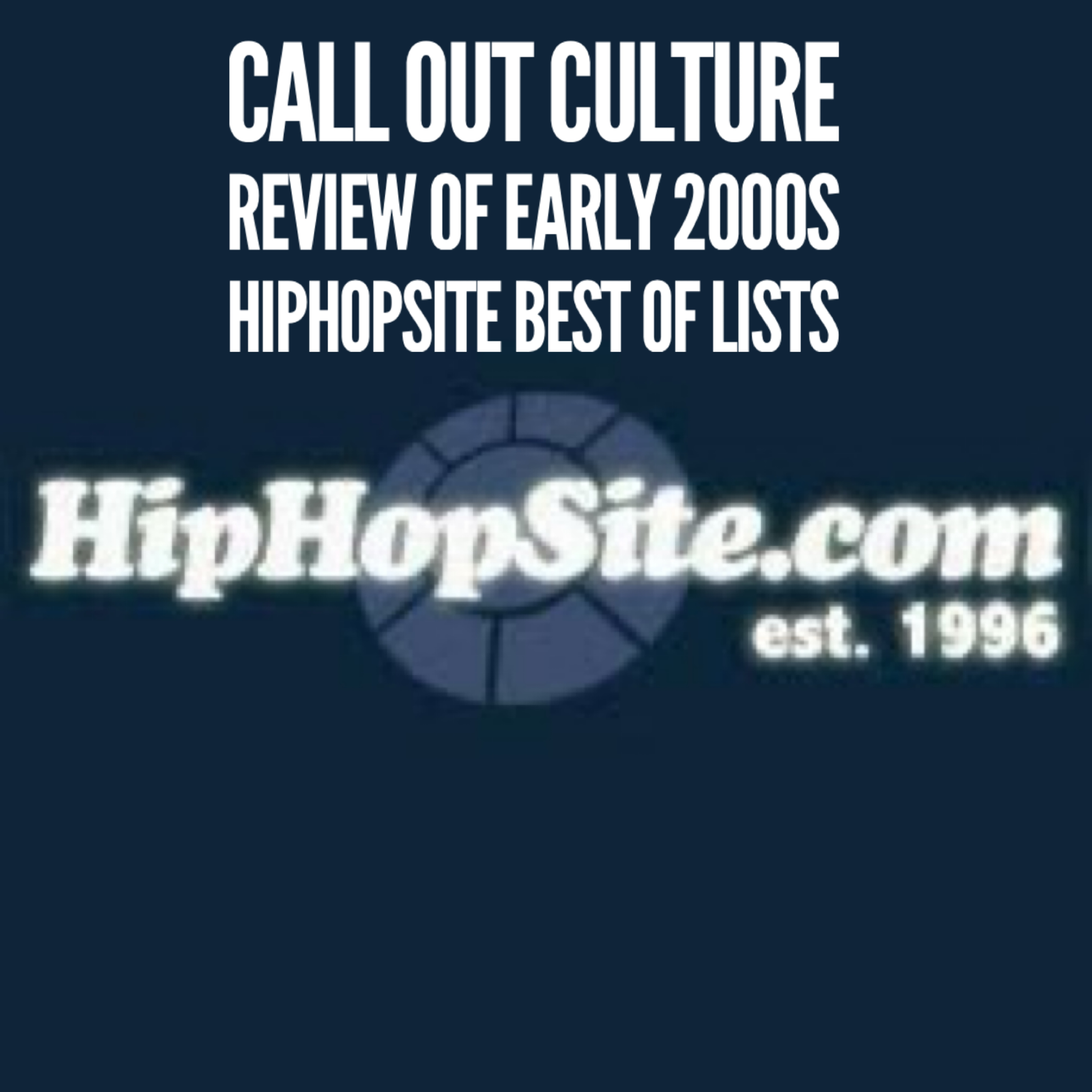 Review of Hiphopsite Best of Lists from the early 2000s  episode artwork