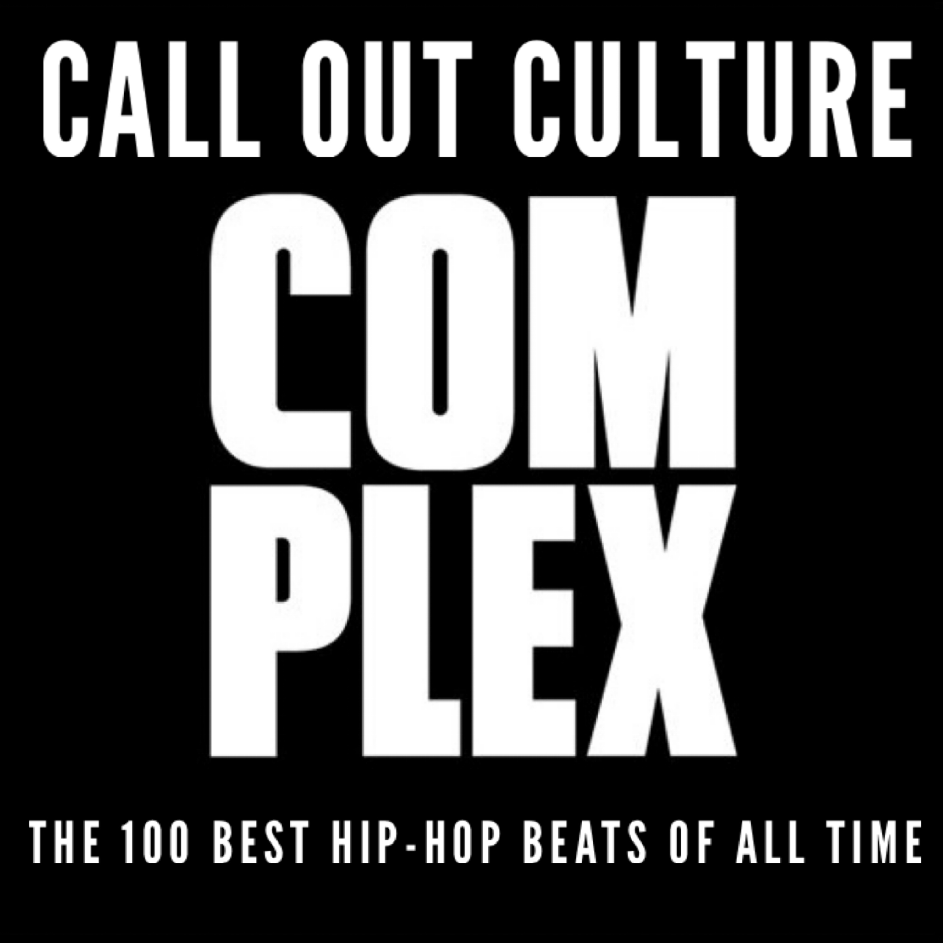 Complex Magazine's The 100 Best Hip-Hop Beats of All Time episode artwork