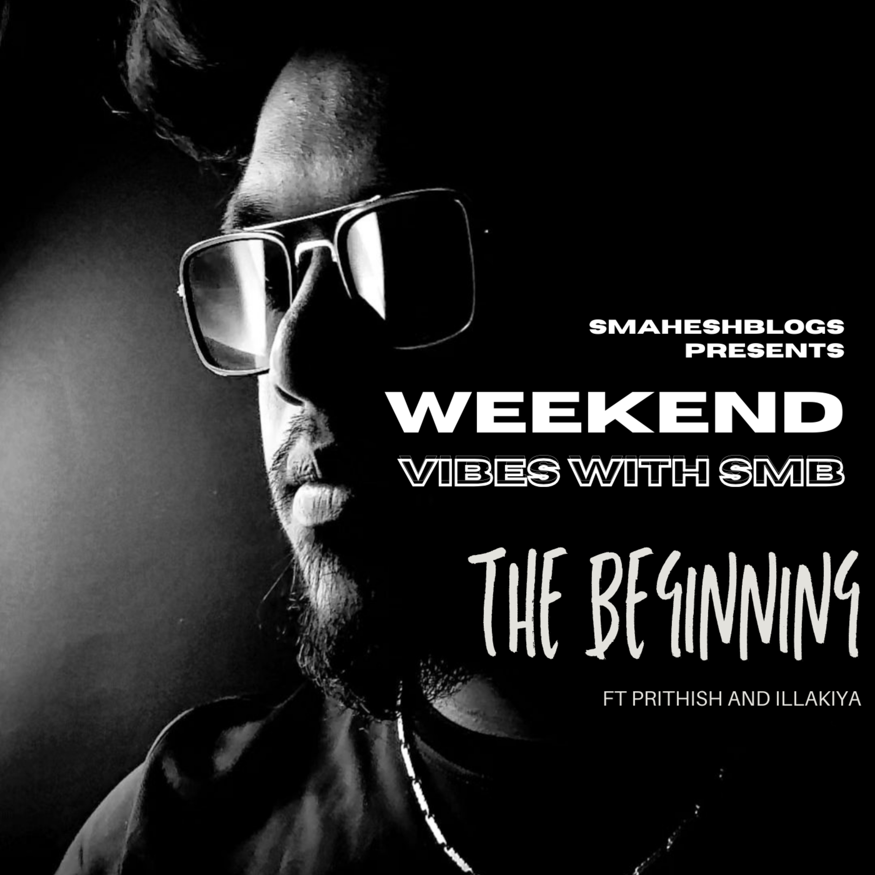 Weekend vibes with SMB #Ep1- The beginning #Instalive #buddycast episode artwork