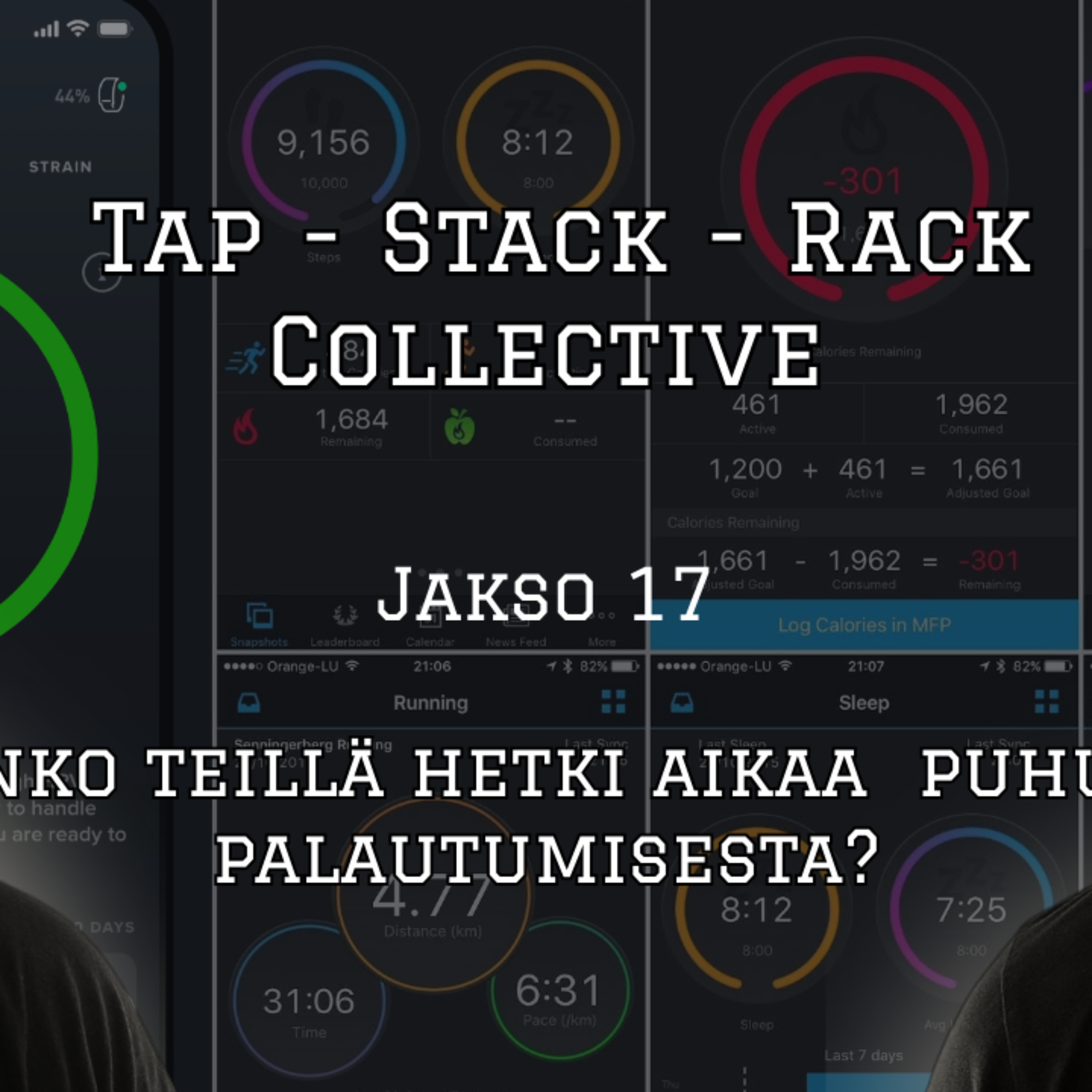 Tap Stack Rack Collective - Jakso 17 (Olisko teillä hetki aikaa puhua palautumisesta?) episode artwork