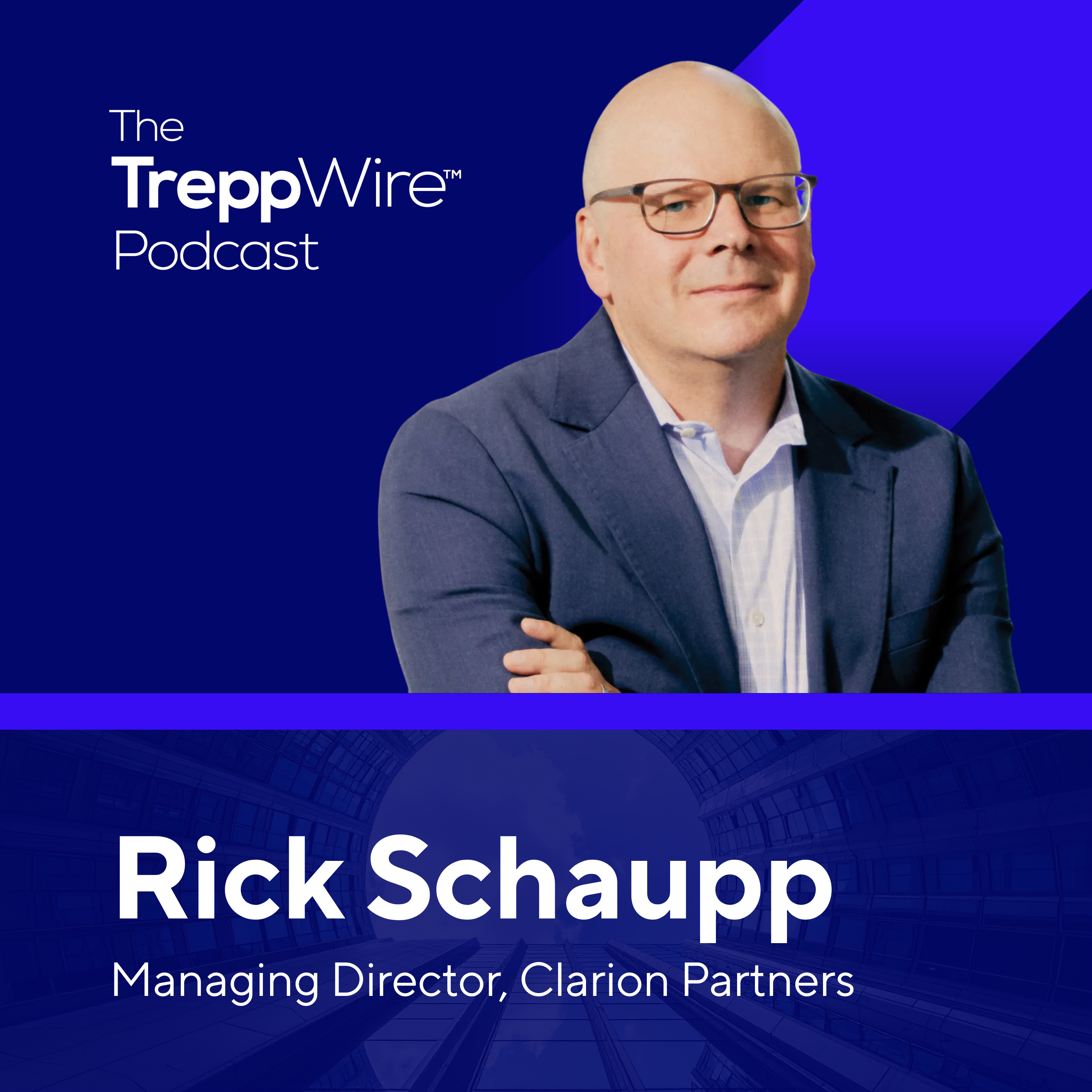 376. Inside Industrial Strategy, Alternative Assets & Private Credit with Clarion Partners’ Rick Schaupp episode artwork