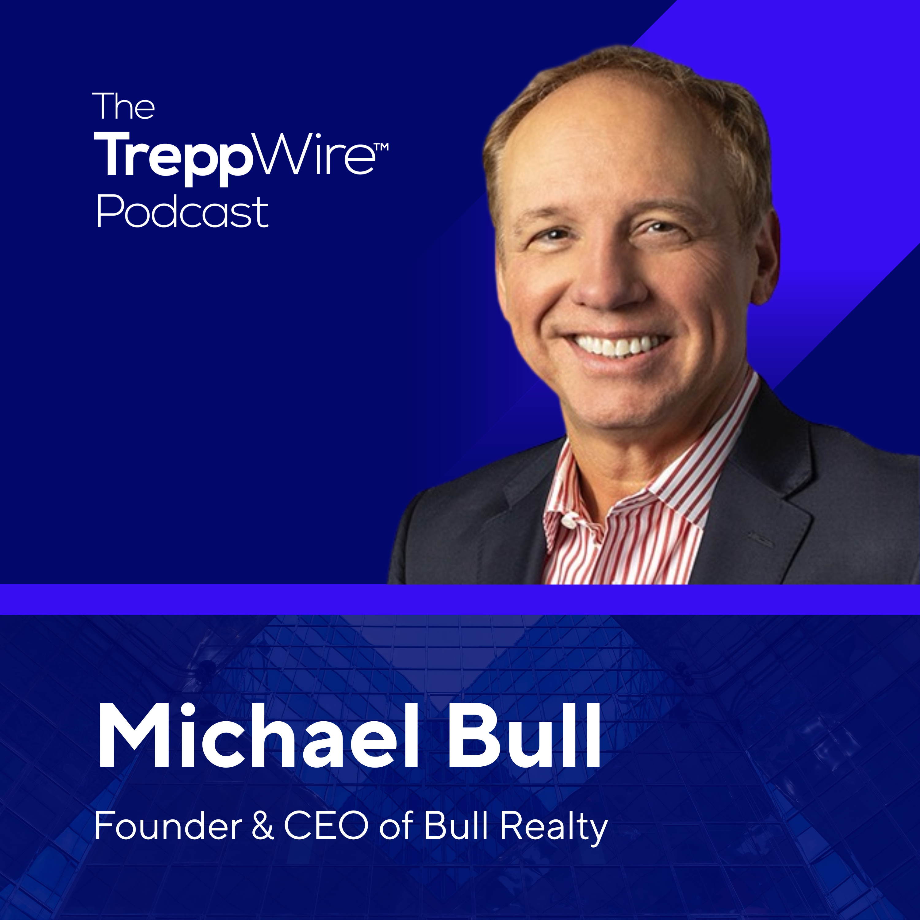 310. Bullish on CRE? "America's Commercial Real Estate Show" Host Michael Bull Tells All episode artwork