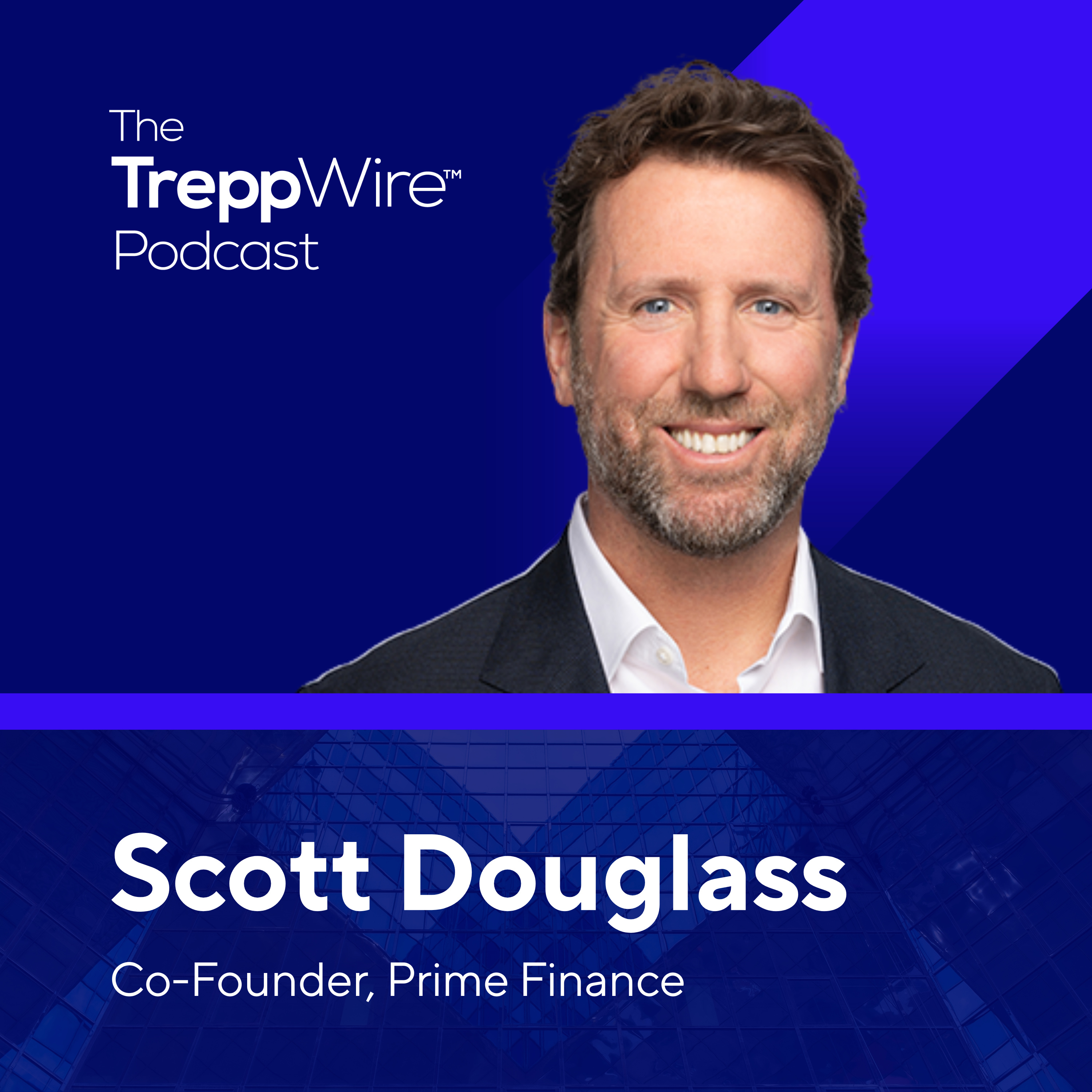 307. Evolution of the B-Piece Buyer from the 90s to Today: Scott Douglass of Prime Finance episode artwork