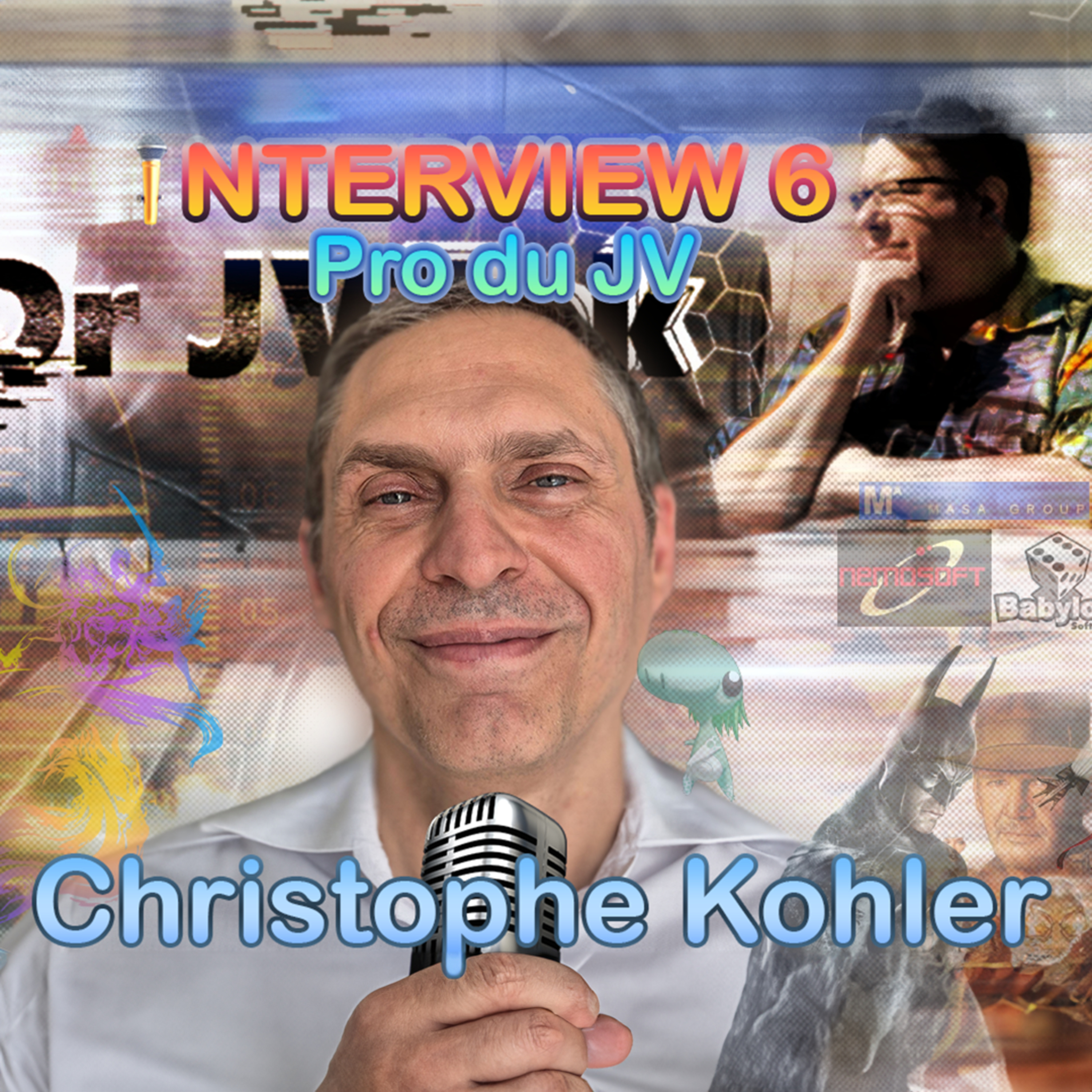 Christophe Kohler Plongée dans les 🎮 Coulisses du Jeu Vidéo 6 ! 🎮 episode artwork