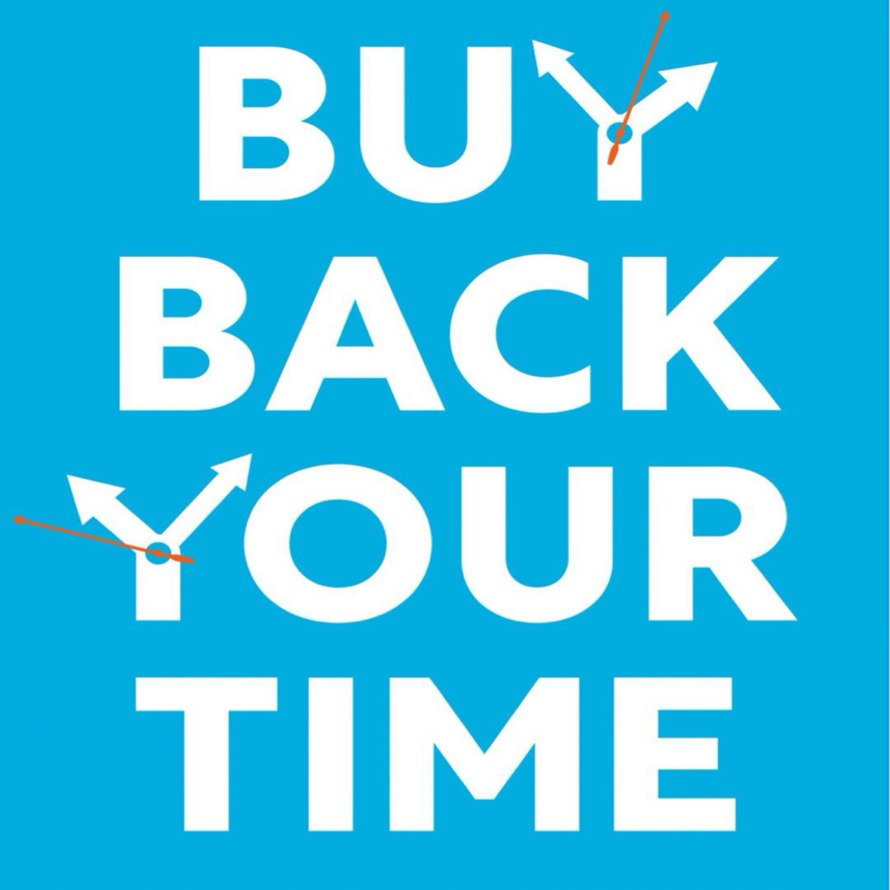 Buy Back Your Time episode artwork