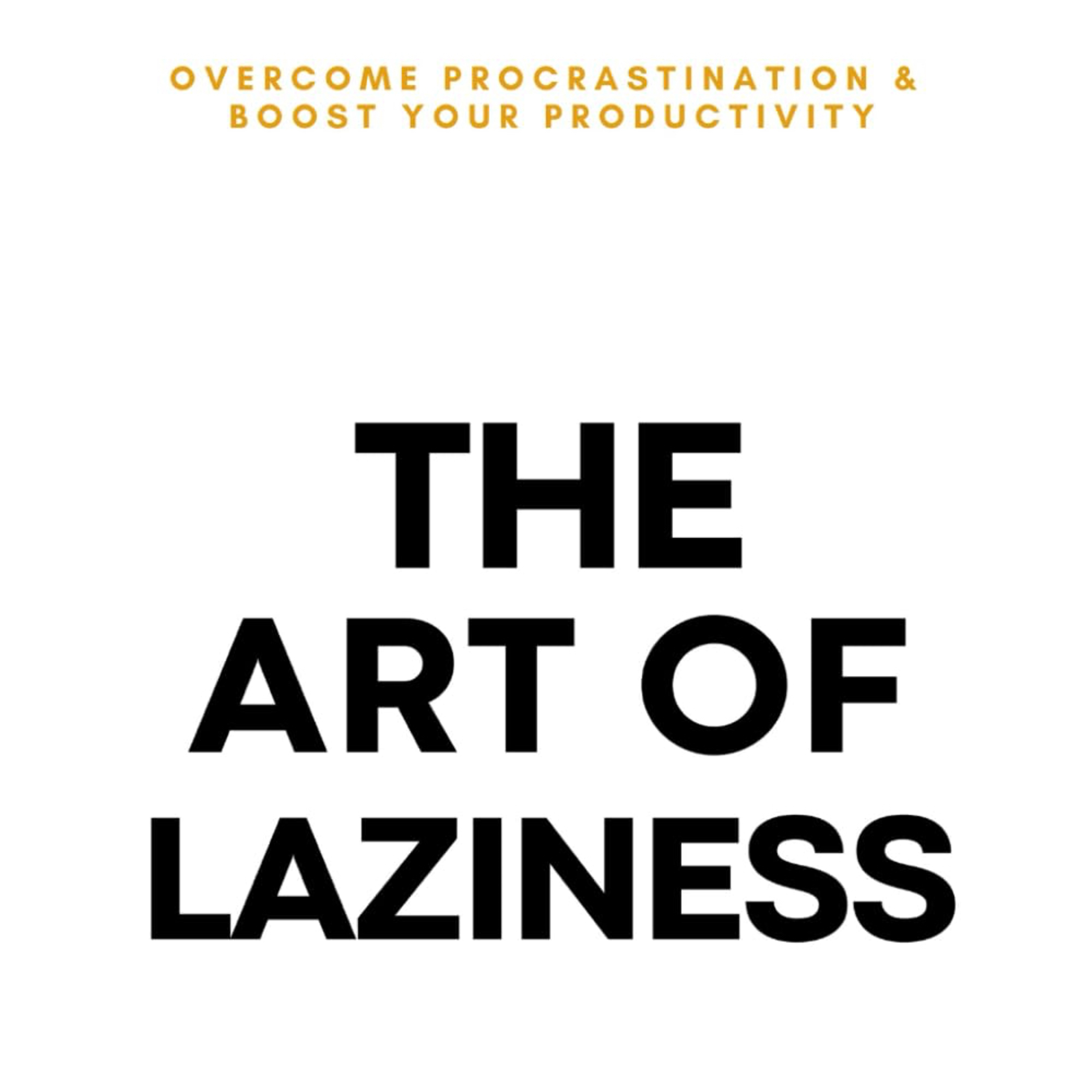 The Art of Laziness episode artwork