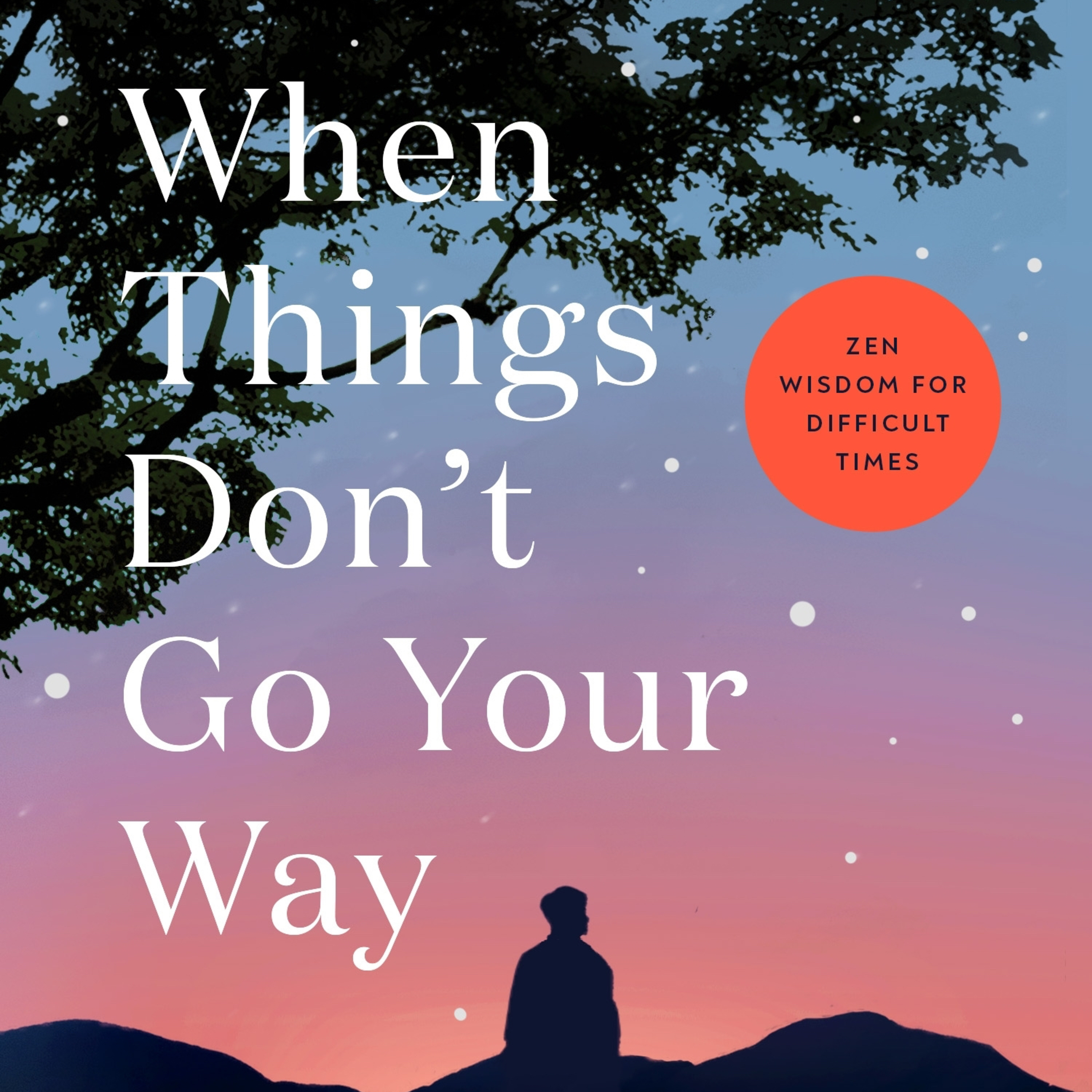 When Things Don’t Go Your Way episode artwork