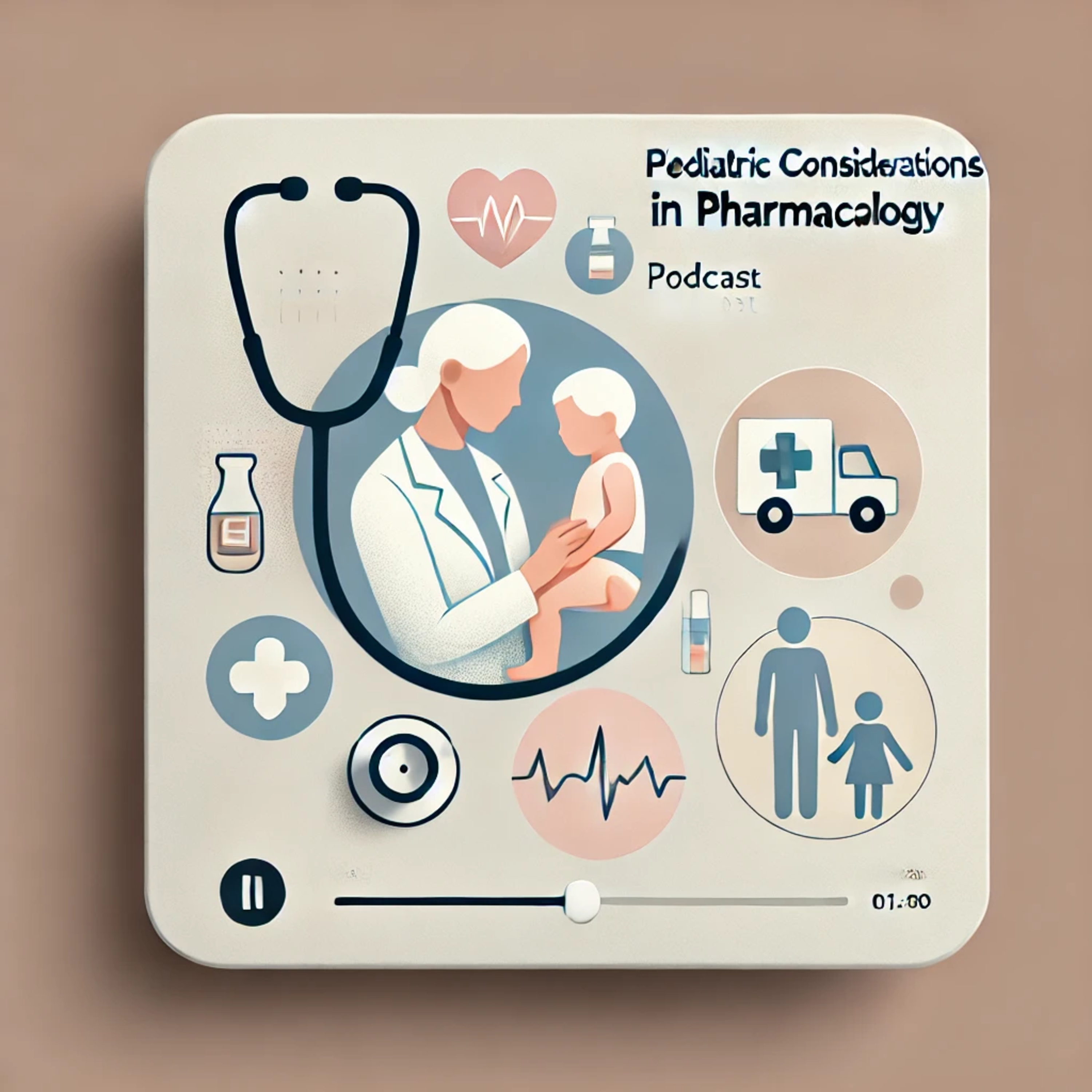 Pharmacology Chapter 6: Pediatric Considerations episode artwork