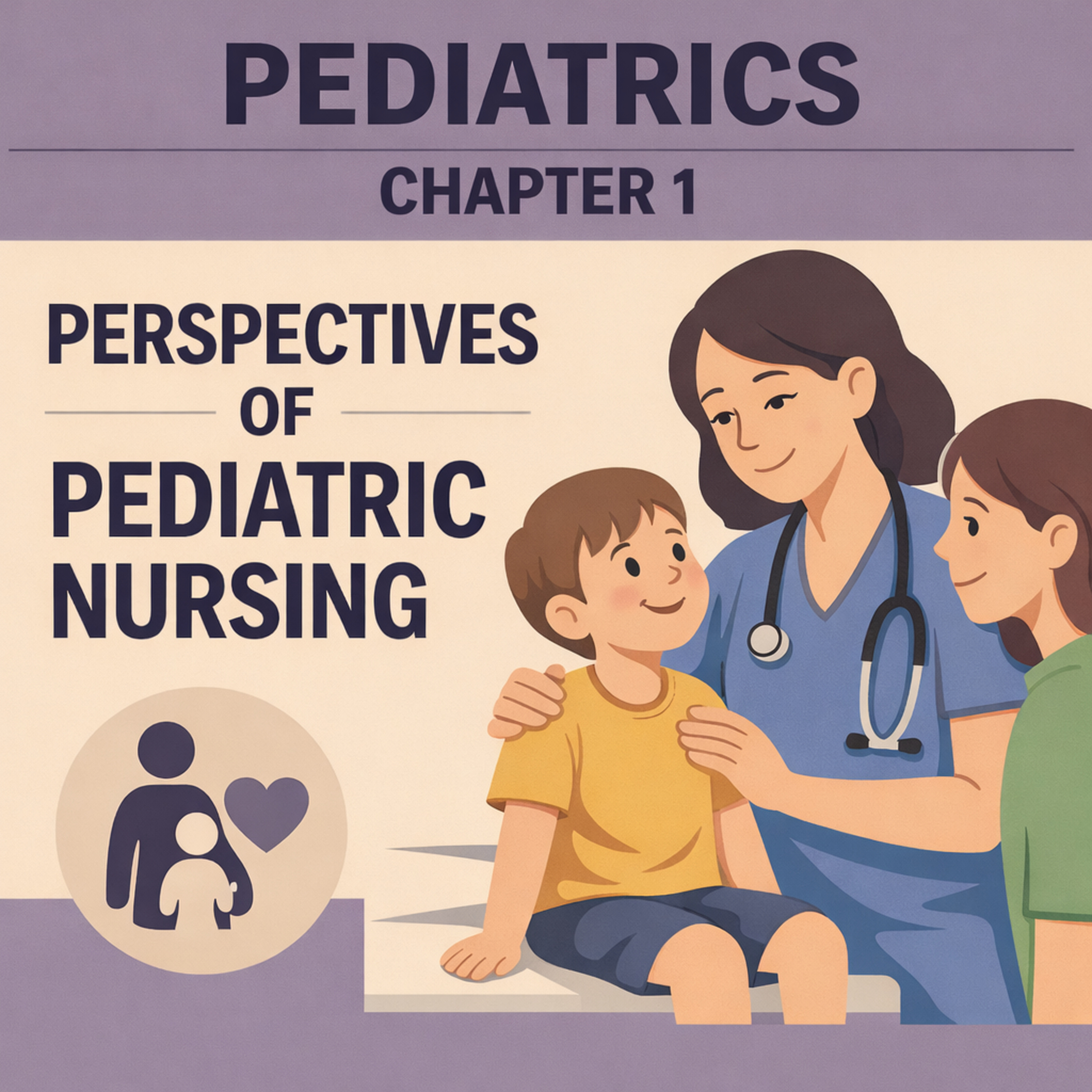 Pediatrics Chapter 1: Perspectives of Pediatric Nursing episode artwork