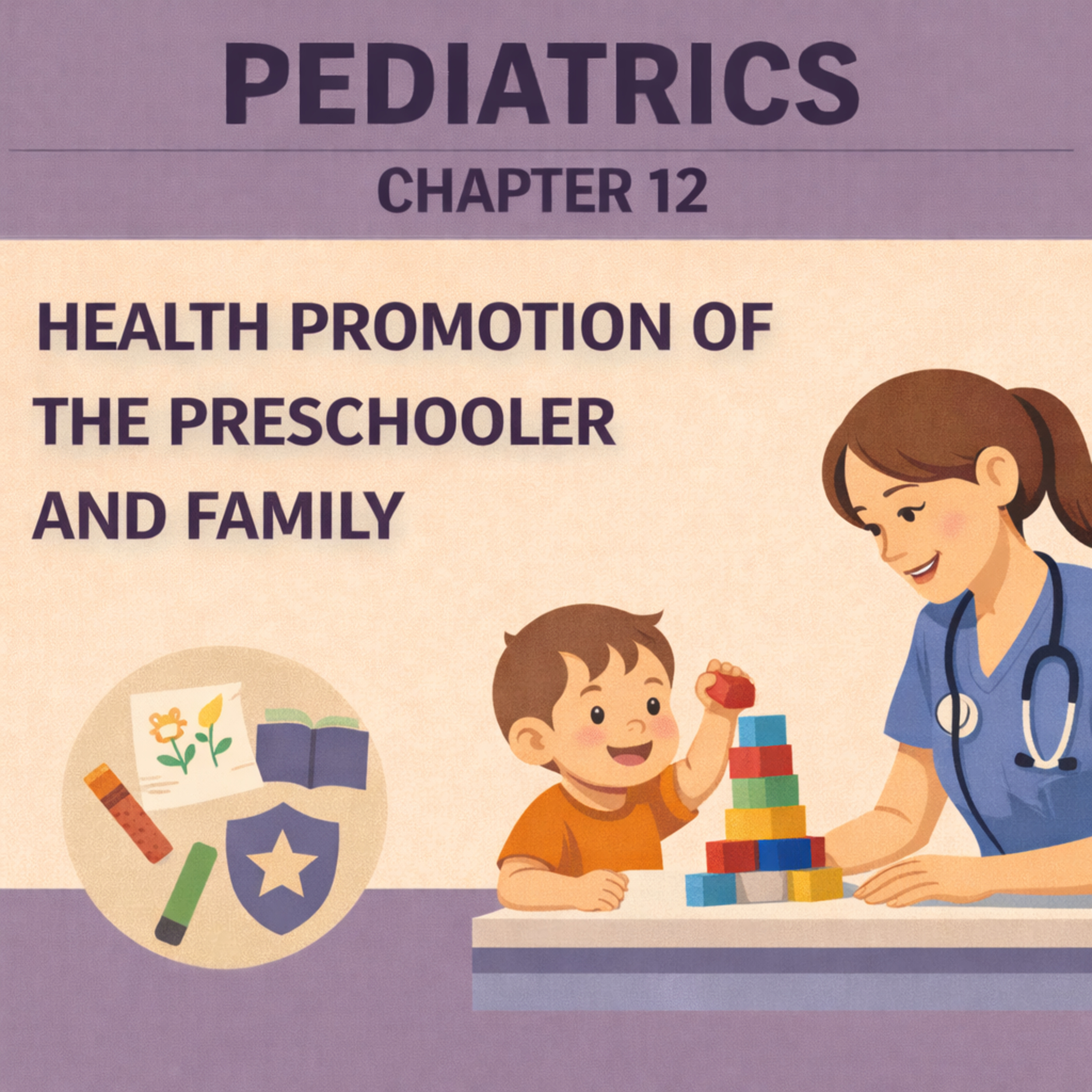 Pediatrics Chapter 12: Health Promotion of the Preschooler and Family episode artwork