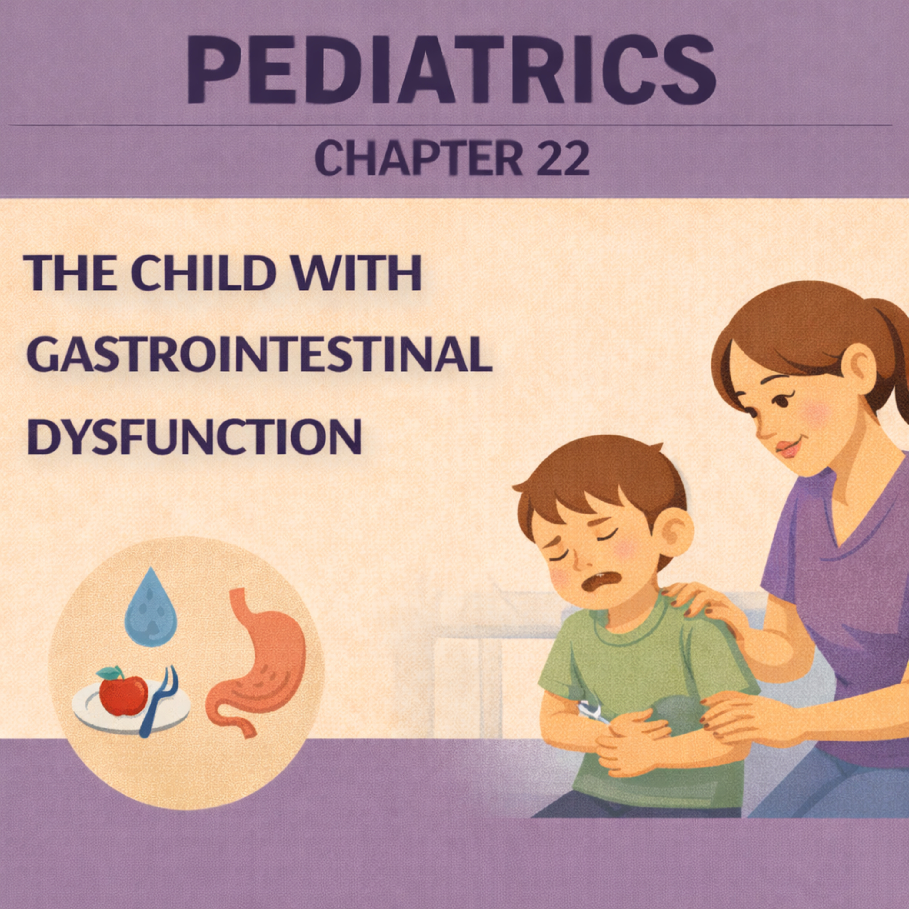 Pediatrics Chapter 22: The Child With Gastrointestinal Dysfunction episode artwork