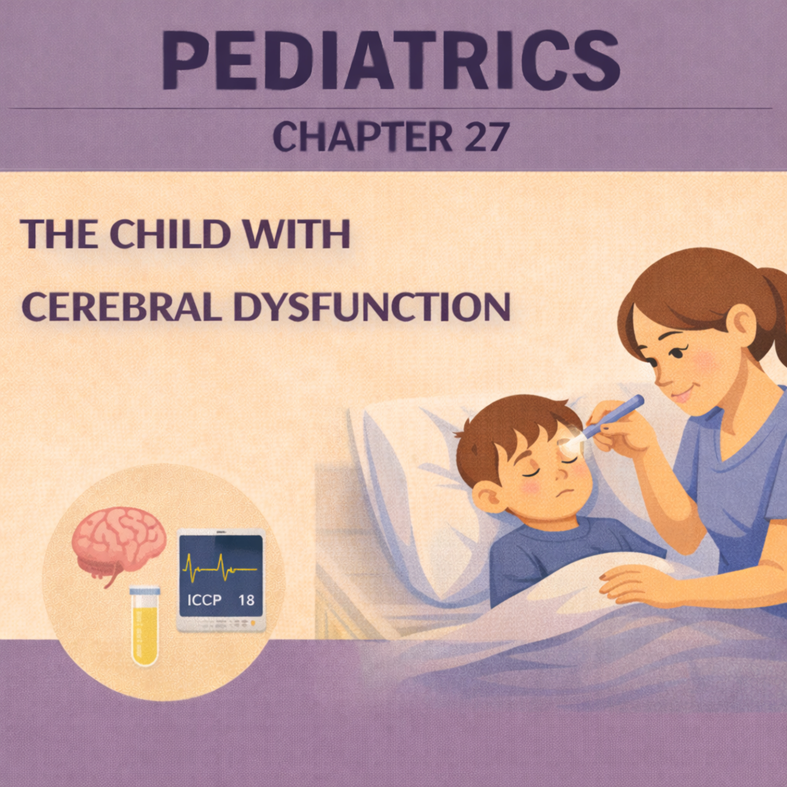 Pediatrics Chapter 27: The Child With Cerebral Dysfunction episode artwork