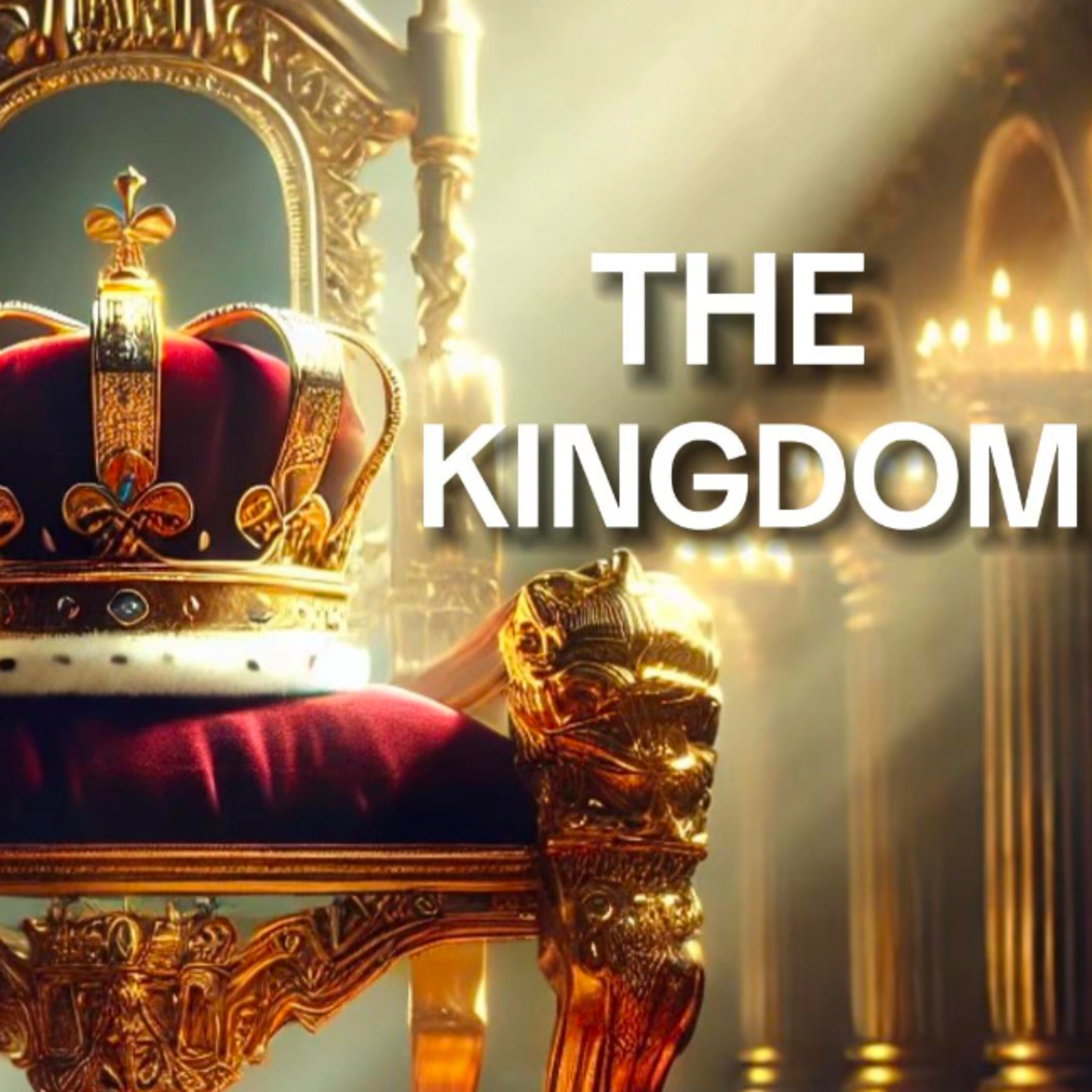 The Kingdom | The Kingdom of God episode artwork
