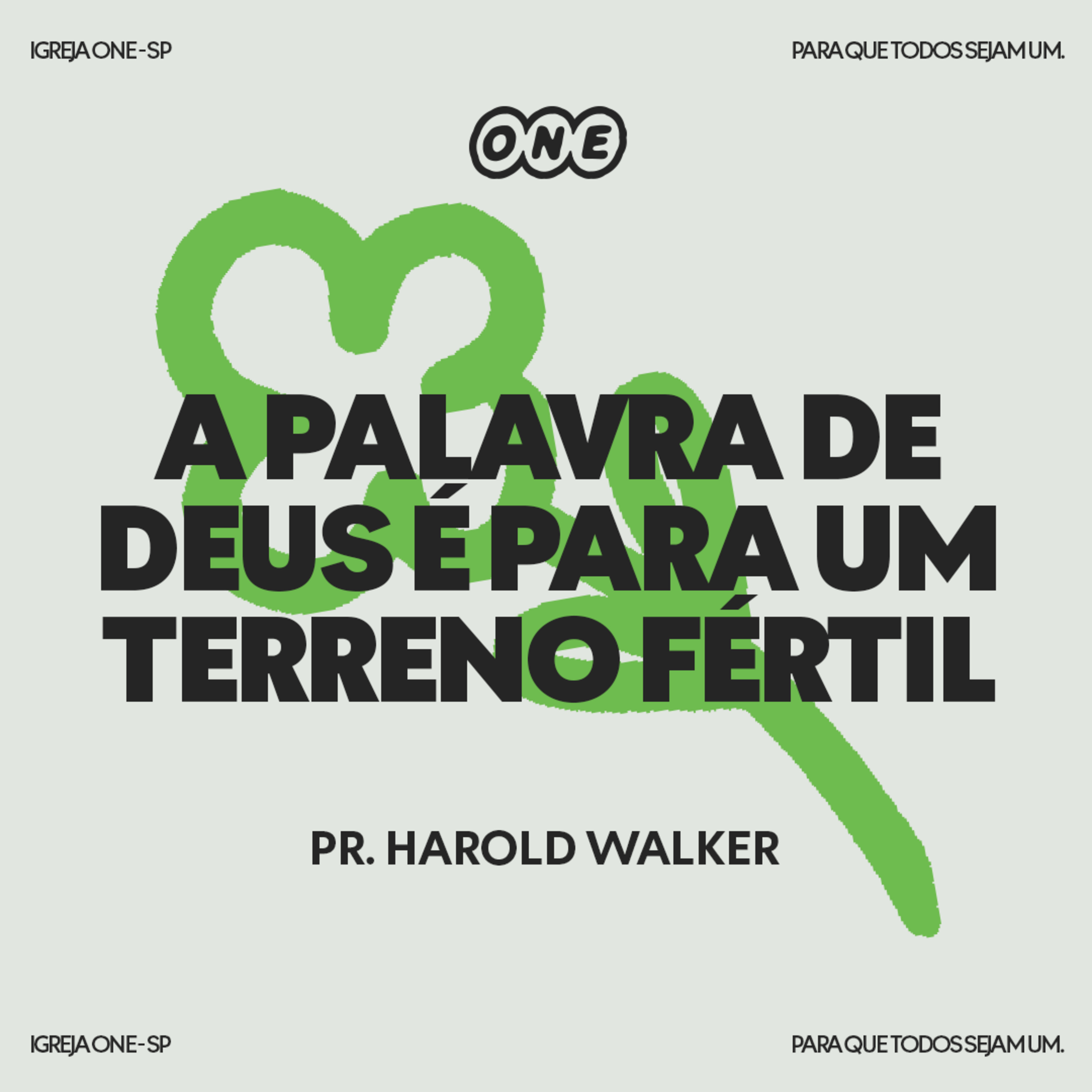 A PALAVRA DE DEUS É PARA UM TERRO FÉRTIL | PR. HAROLD WALKER 