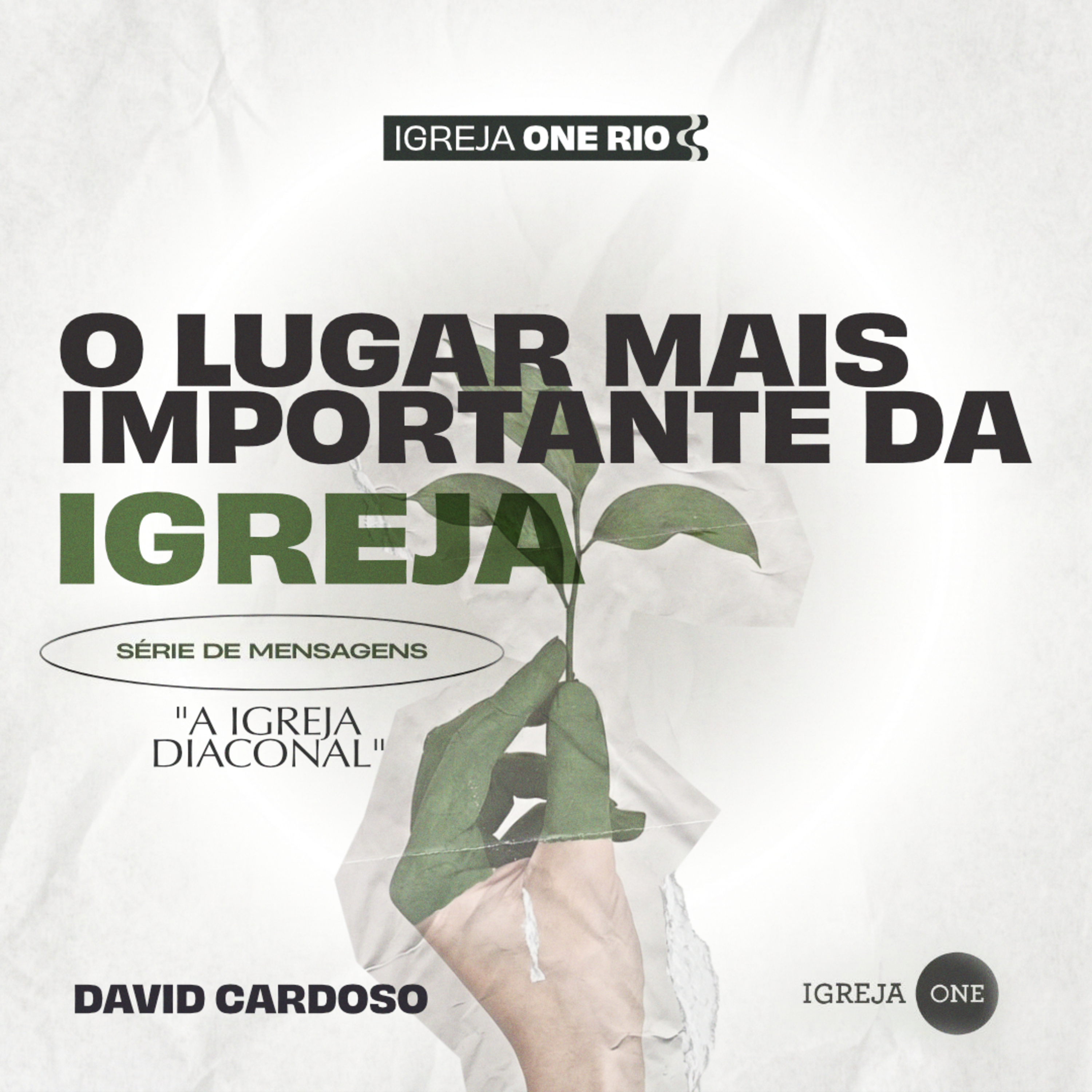 O LUGAR MAIS IMPORTANTE DA IGREJA | David Cardoso