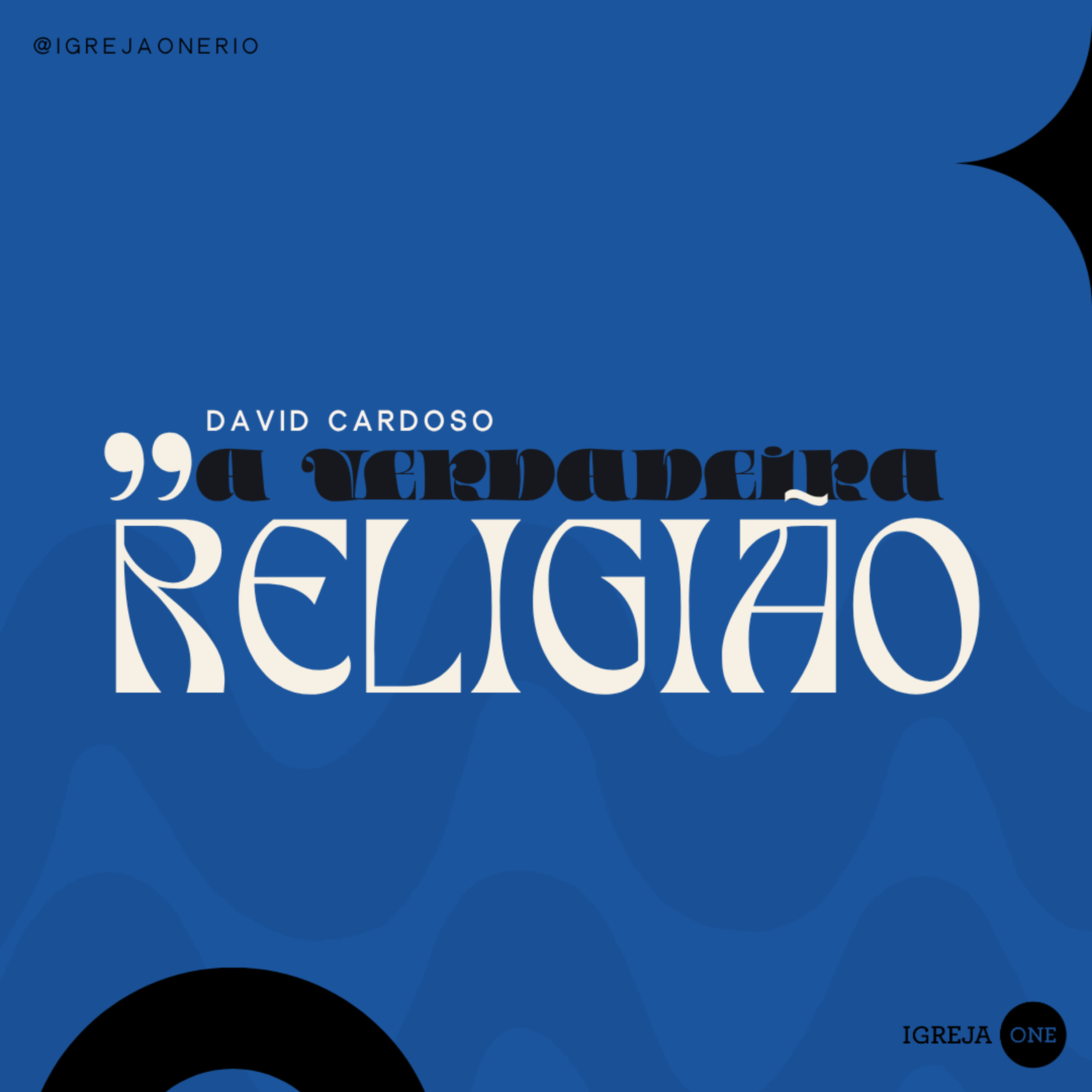 A VERDADEIRA RELIGIÃO | David Cardoso