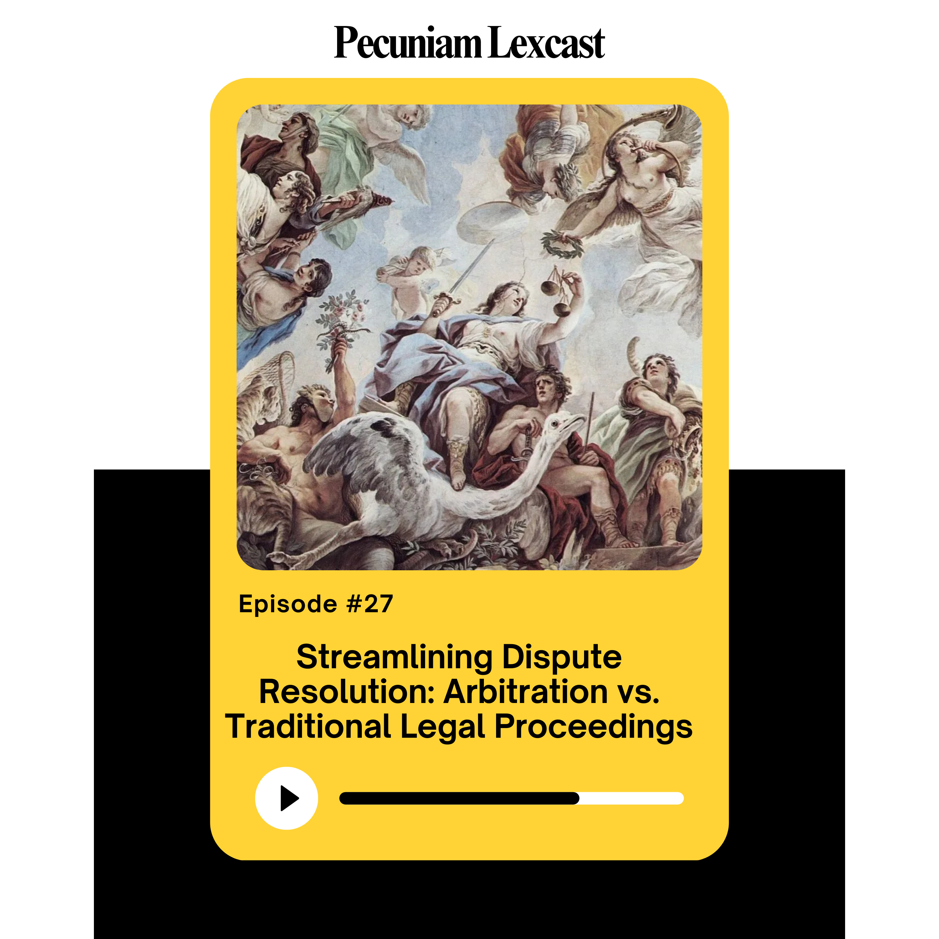 Streamlining Dispute Resolution: Arbitration vs. Traditional Legal Proceedings episode artwork